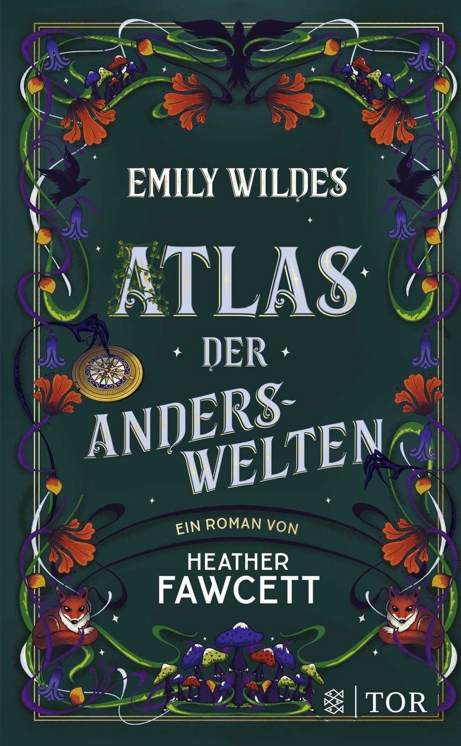 Emily Wildes Atlas der Anderswelten / Heather Fawcett, Das zweite Abenteuer der Feenforscherin