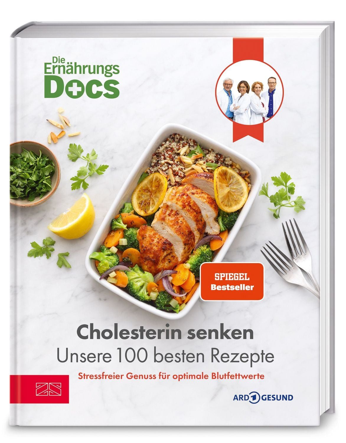 Die Ernährungs-Docs – Cholesterin senken – Unsere 100 besten Rezepte / Matthias Riedl, Jörn Klasen, Silja Schäfer, Viola Andresen