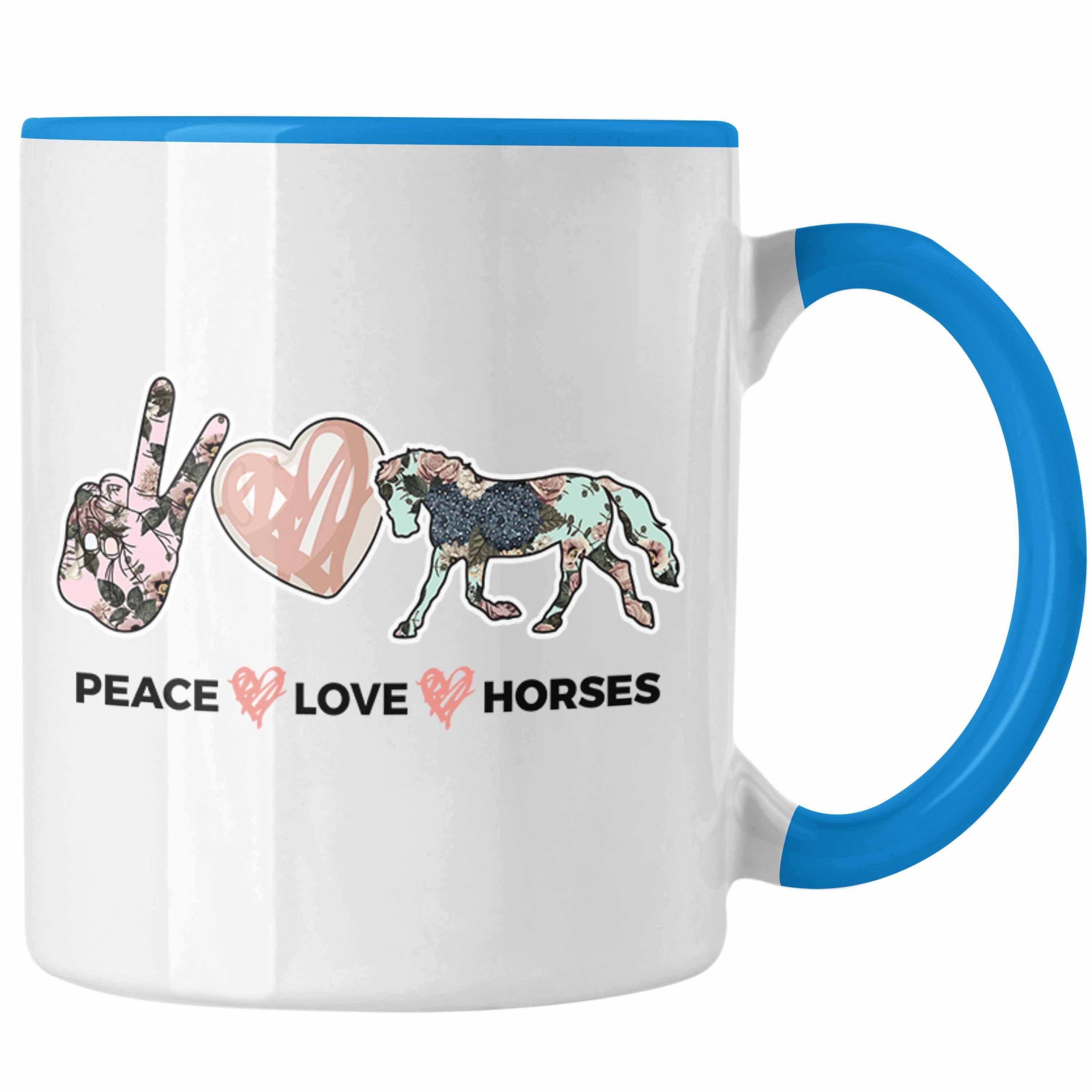 - Pferde Mädchen Love Geschenk Tasse Trendation Blau Geschenke Peace Tasse Pferde Horses, Trendation Lustig Reiterin Pferdeliebhaber keramik
