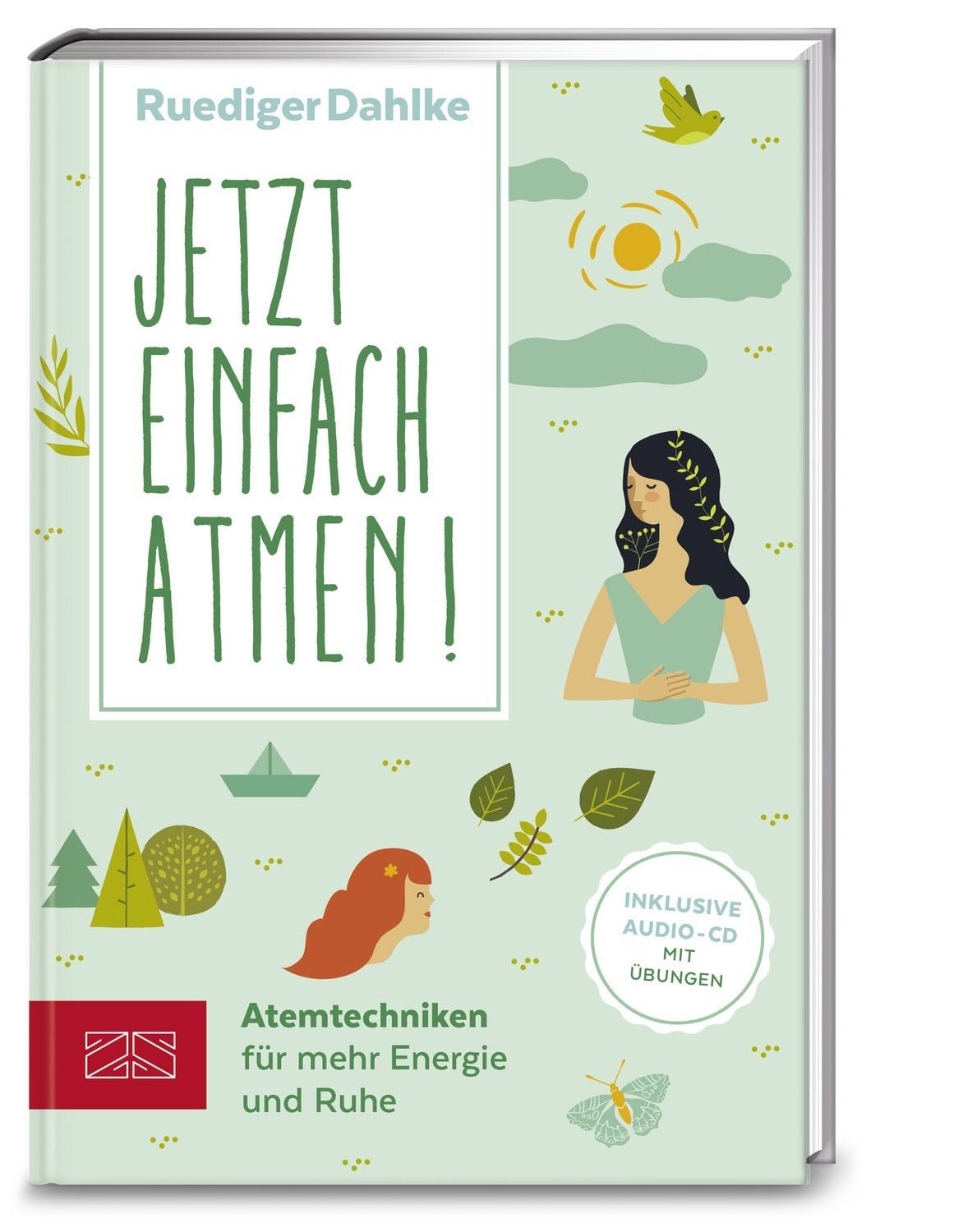 Jetzt einfach atmen! / Ruediger Dahlke