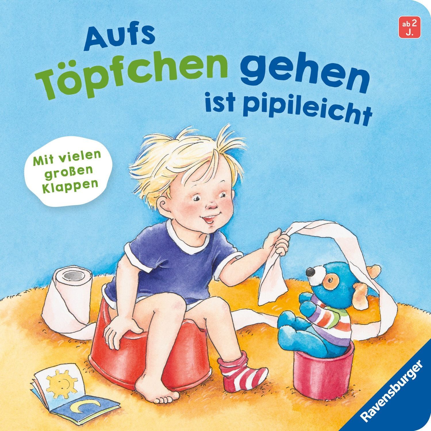 Aufs Töpfchen gehen ist pipileicht / Frauke Nahrgang