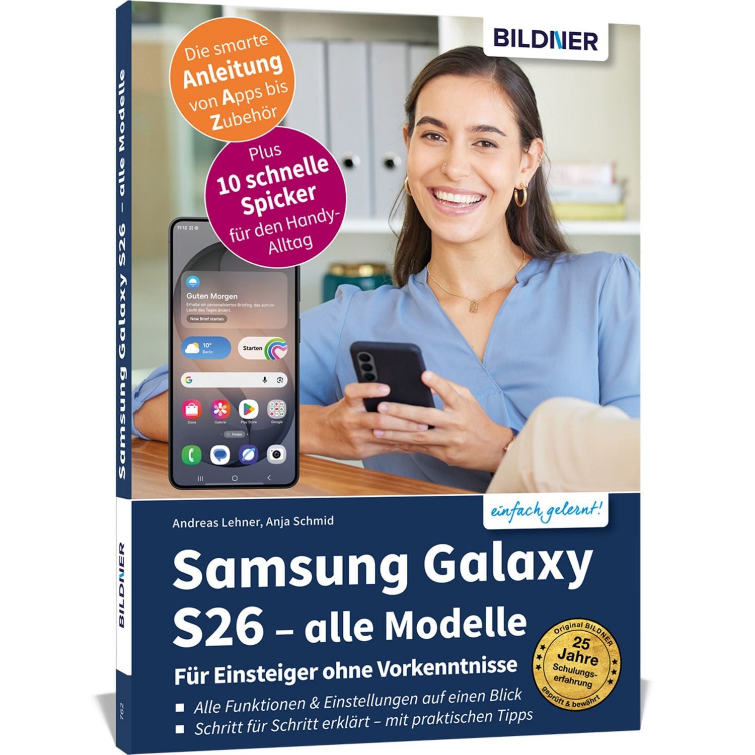 Samsung Galaxy S26 - alle Modelle - Für Einsteiger ohne Vorkenntnisse / Anja Schmid, Andreas Lehner