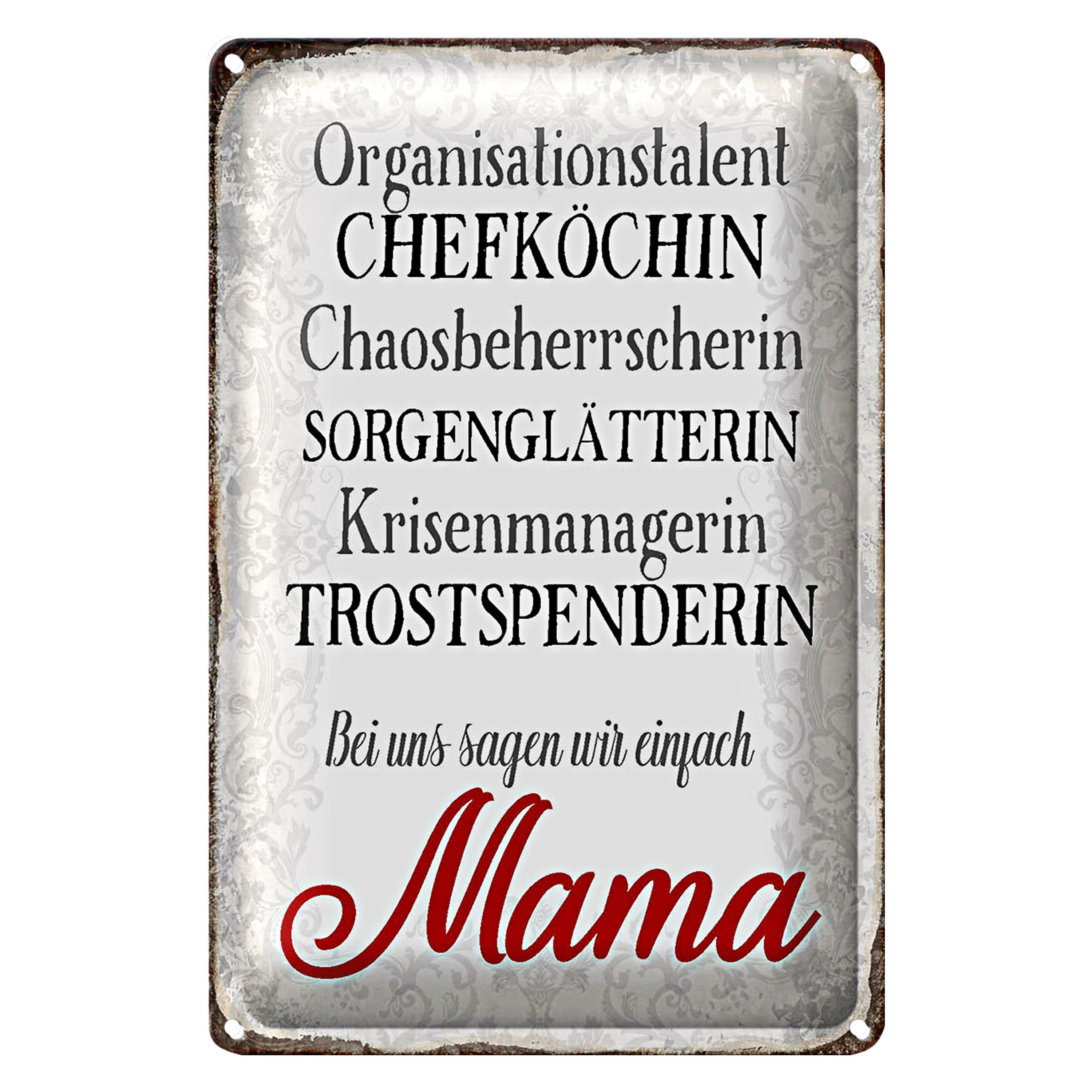 Metallschild Spruch 12x18cm bei uns sagen wir einfach Mama