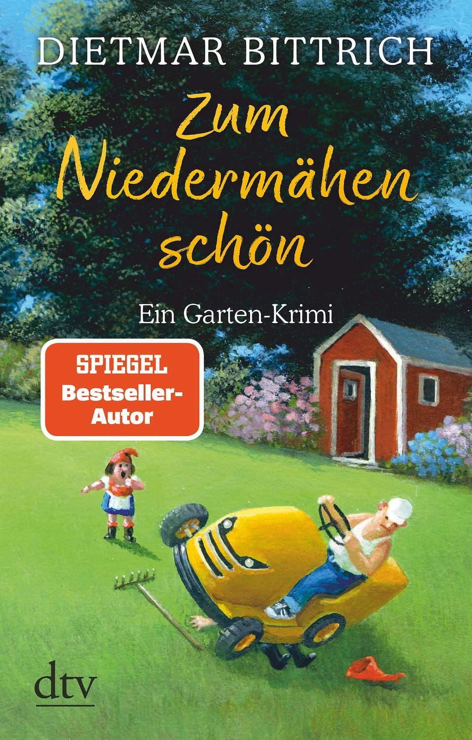 Zum Niedermähen schön / Dietmar Bittrich