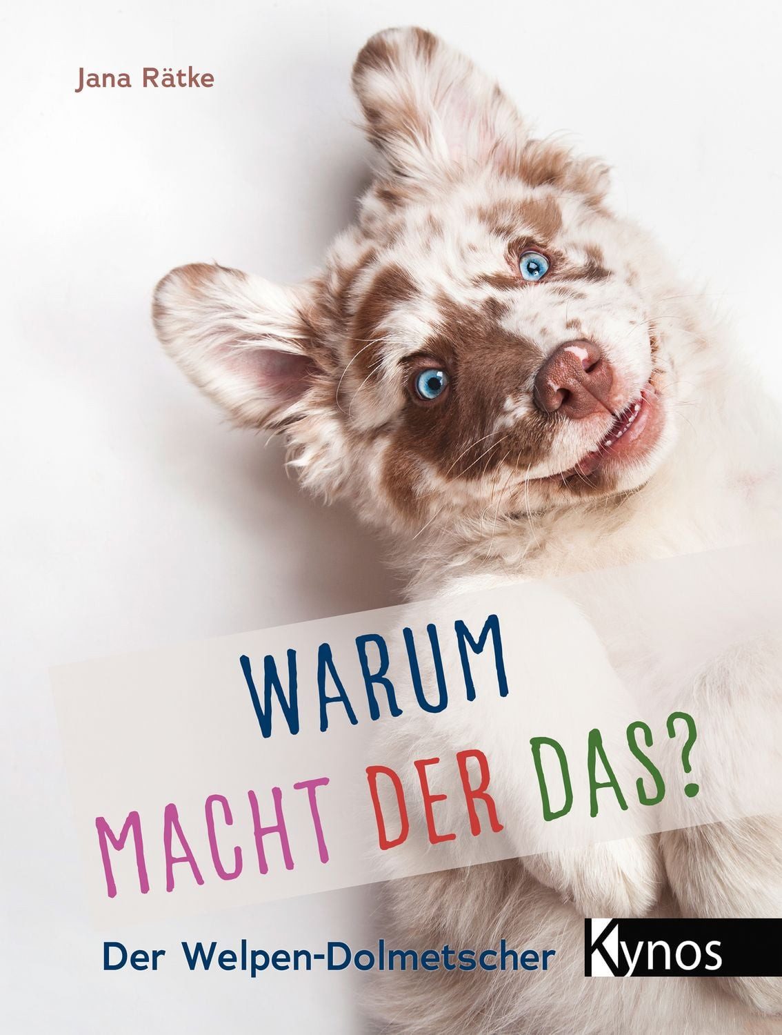 Warum macht der das? / Jana Rätke
