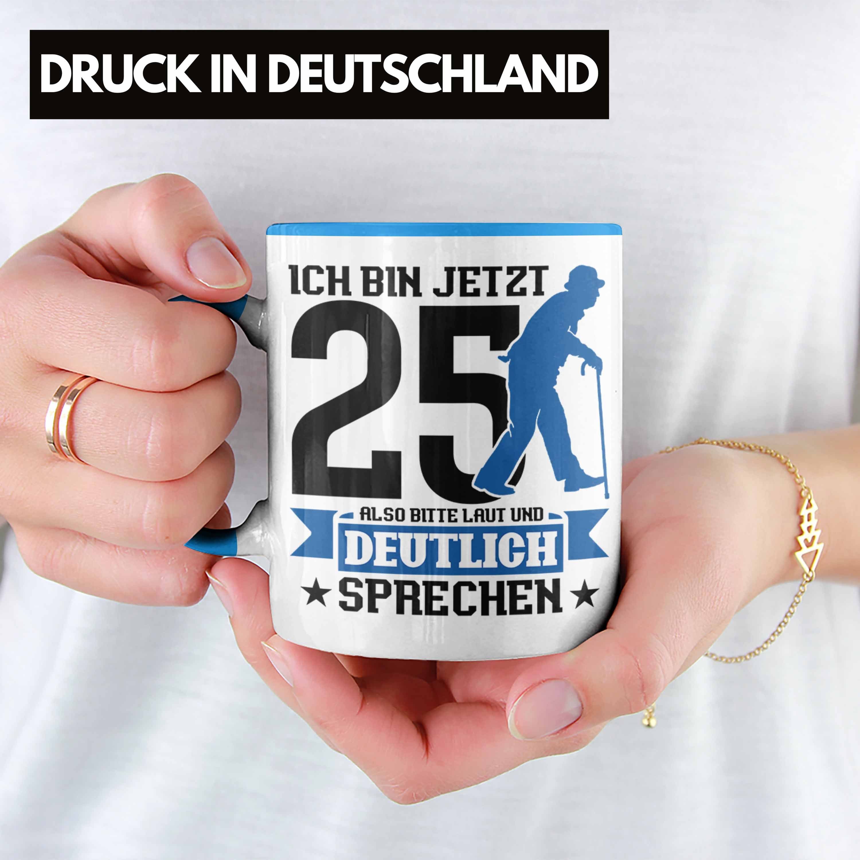 Trendation Tasse Tasse Geschenk zum 25. Geburtstag Lustiger Spruch Geschenkidee Männer