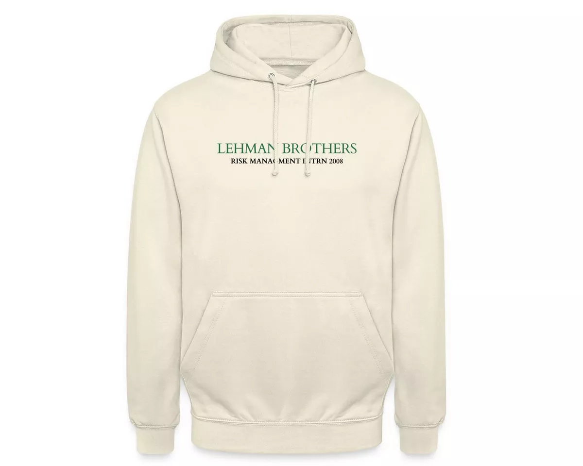 Spreadshirt Hoodie Lehman Brothers Risk Management Intern 2008 Unisex Hoodie (1-tlg)