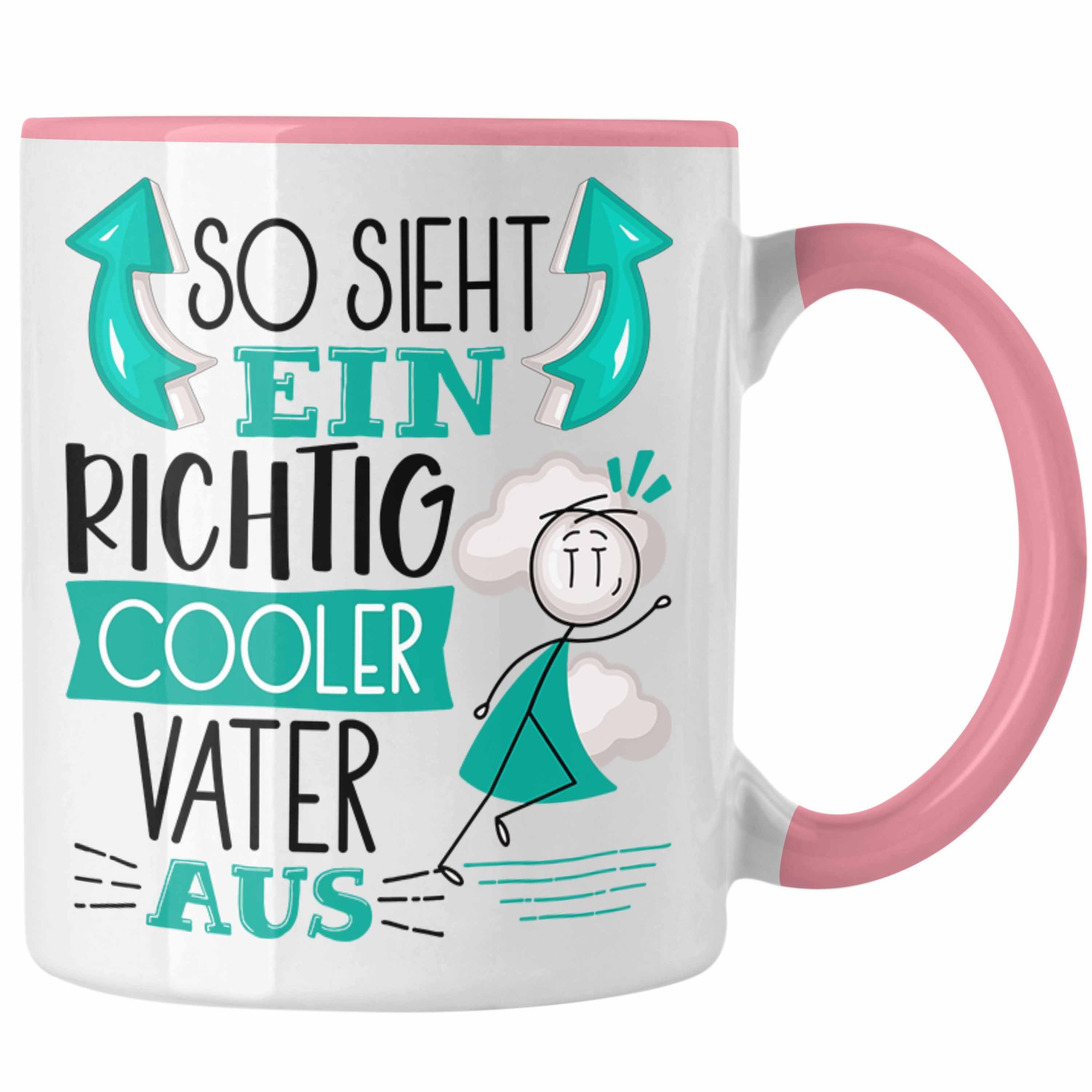 Trendation Tasse Vater Tasse Vater Ein Cooler Sieht Aus Rosa RIchtig Geschenkide So Geschenk