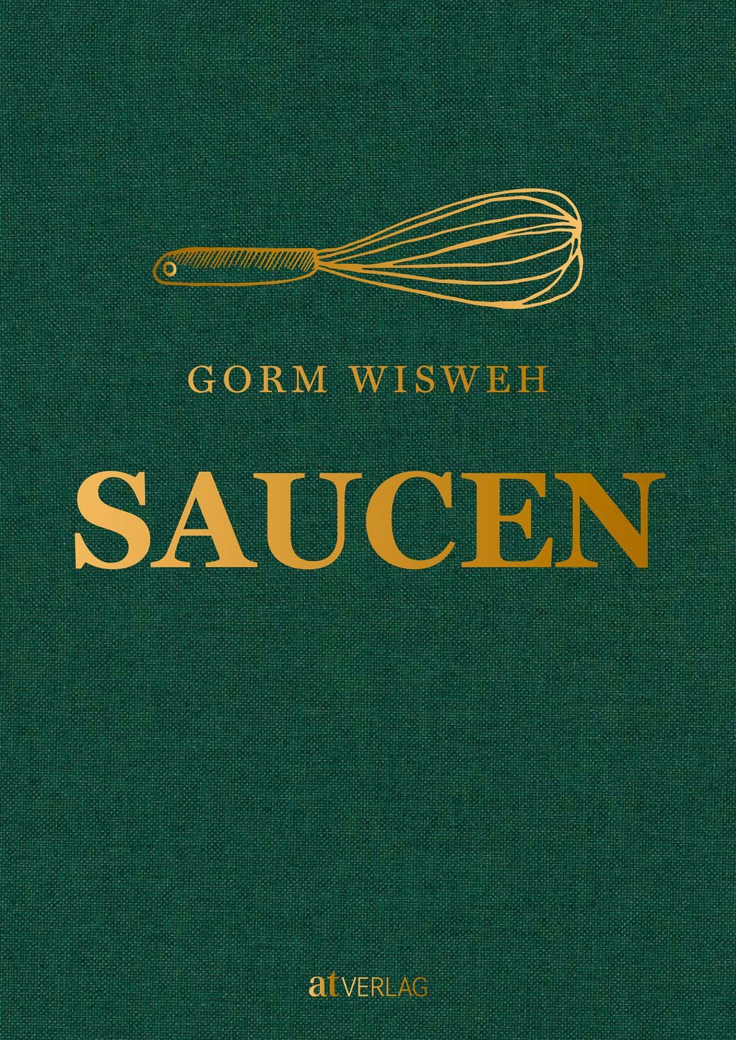 Saucen / Gorm Wisweh