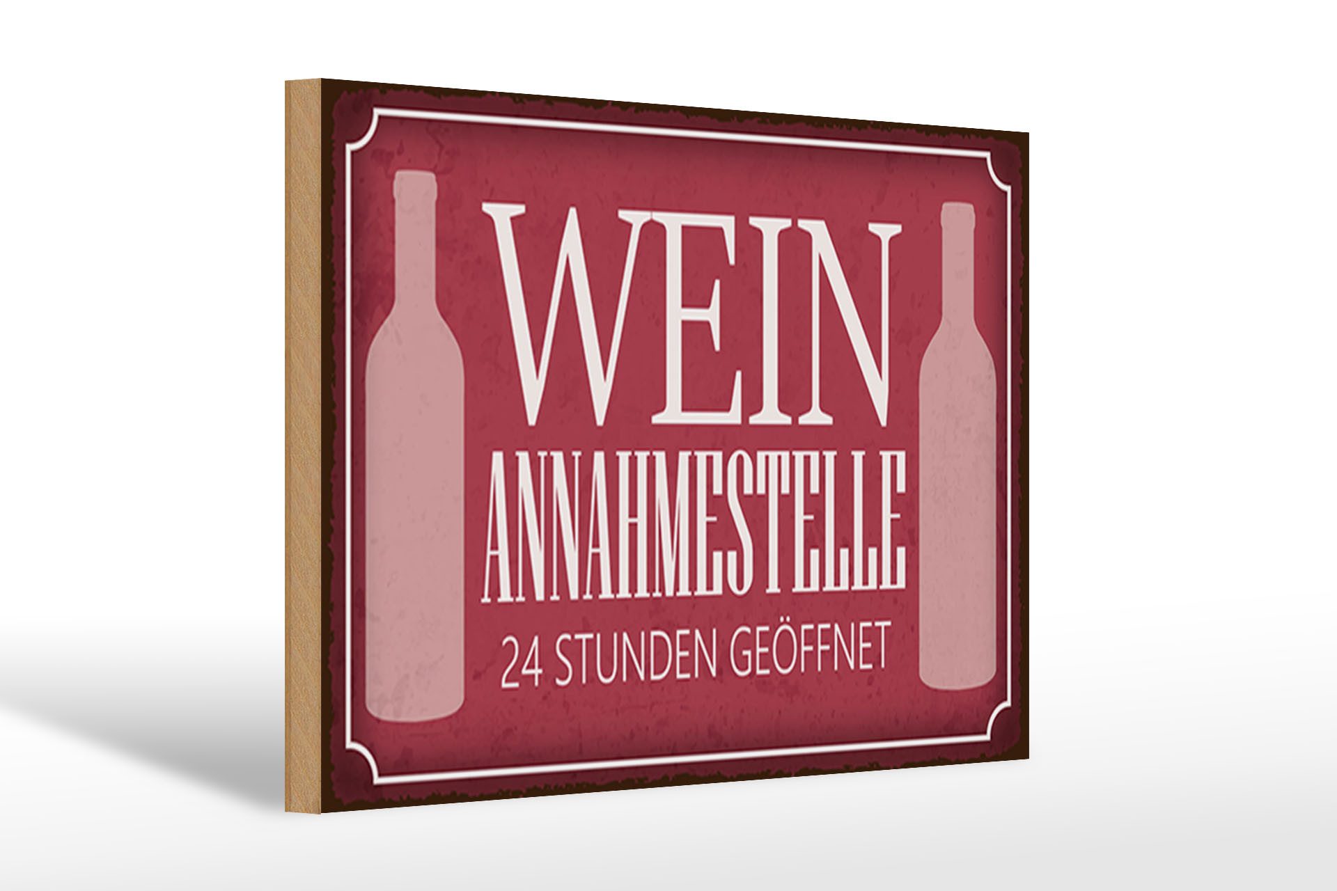 Holzbild Spruch 30x20cm Wein Annahmestelle 24 Stunden