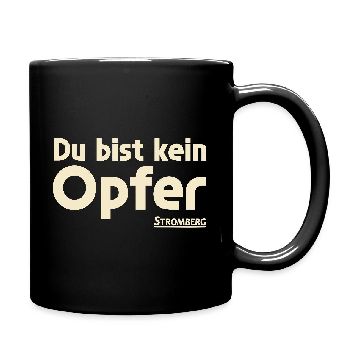 Tasse Stromberg Mit Spruch Du Bist Kein Opfer Tasse Einfarbig