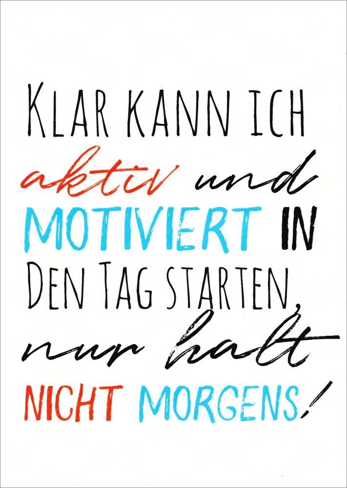 Postkarte "Klar kann ich aktiv und motiviert in den Tag"
