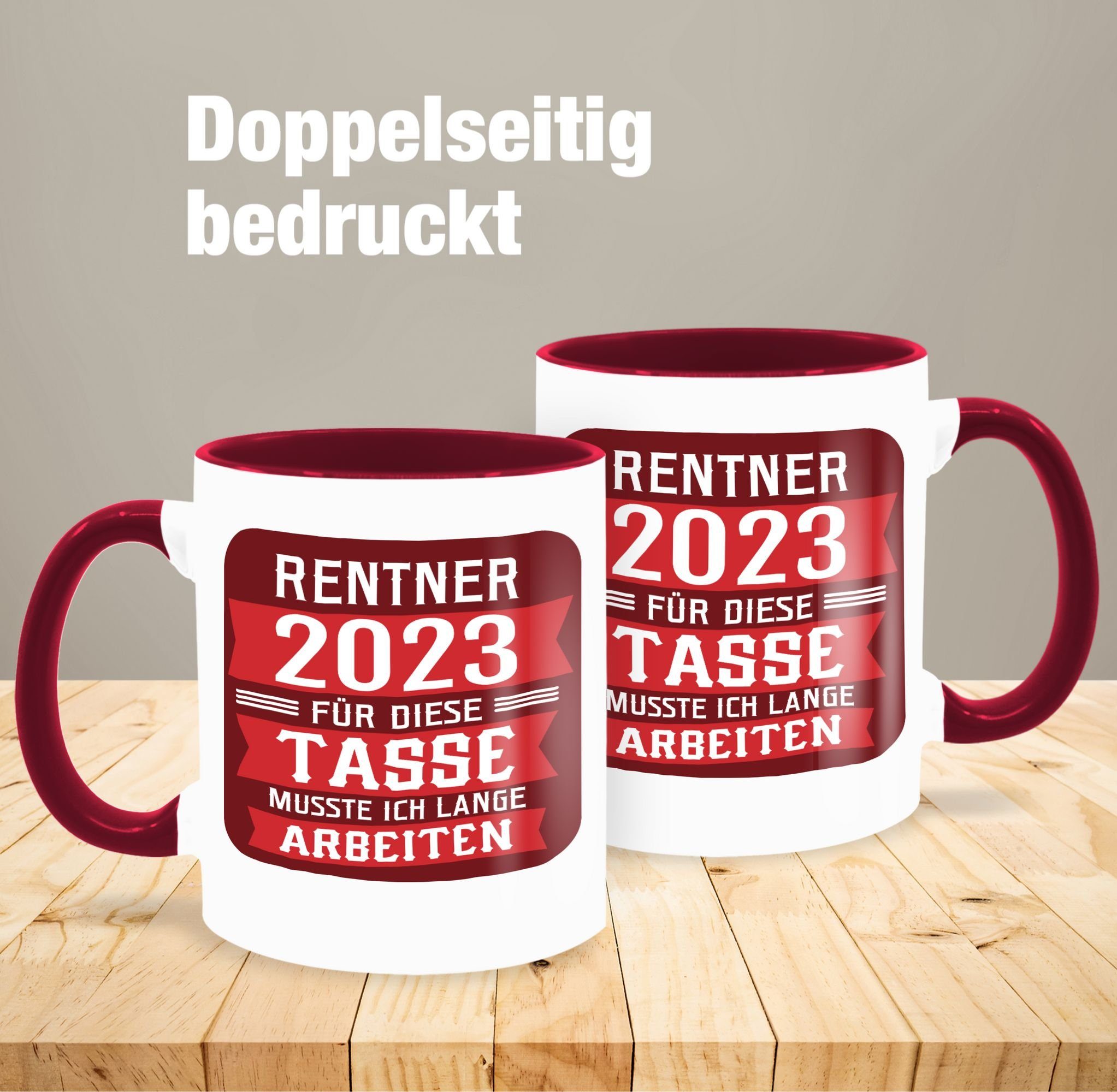 - Rente Shirtracer 3 Rentner Kaffeetasse Geschenk Tasse Bordeauxrot rot, 2023 Keramik,