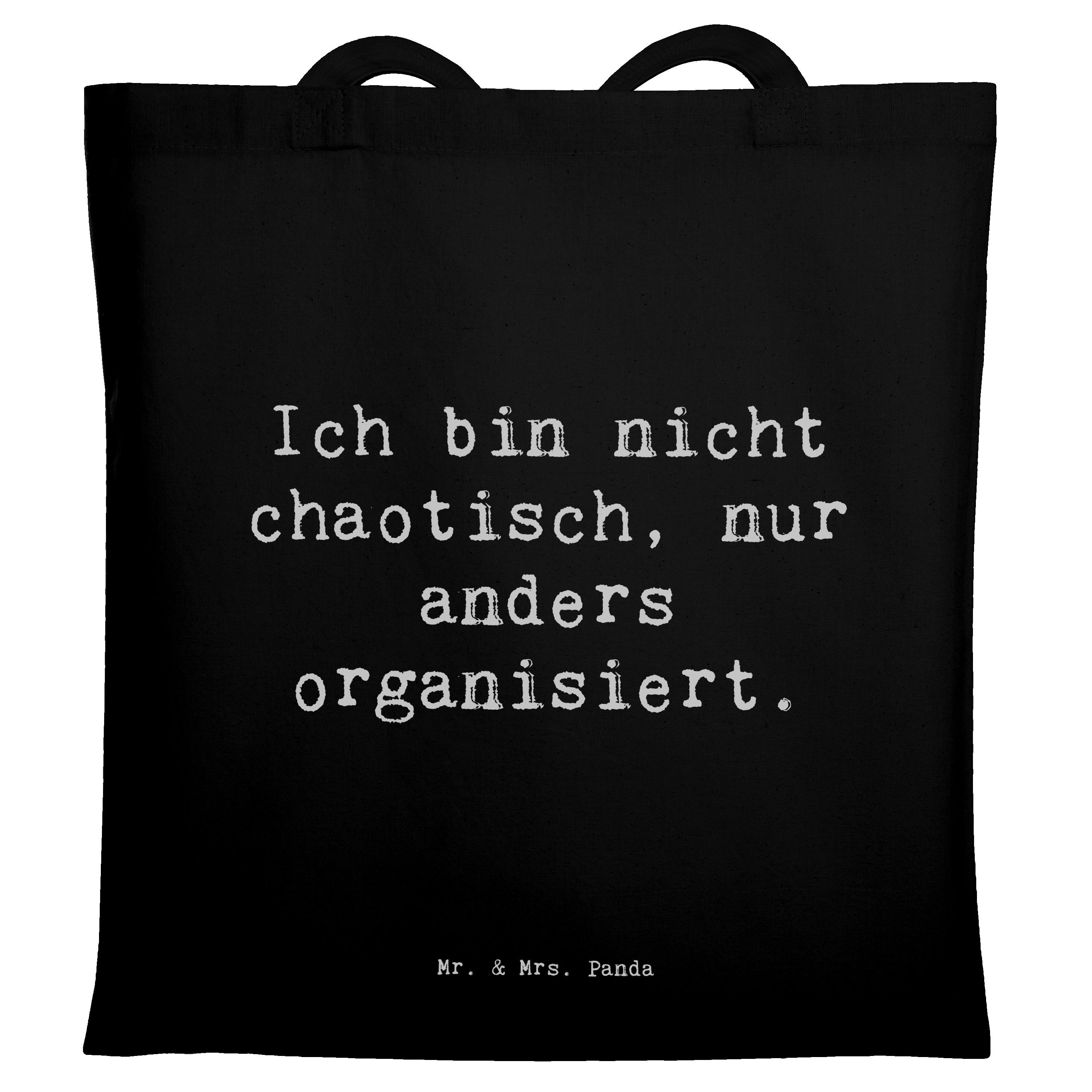 Tragetasche Spruch Ich bin nicht chaotisch, nur anders organisiert. - Schwarz - G