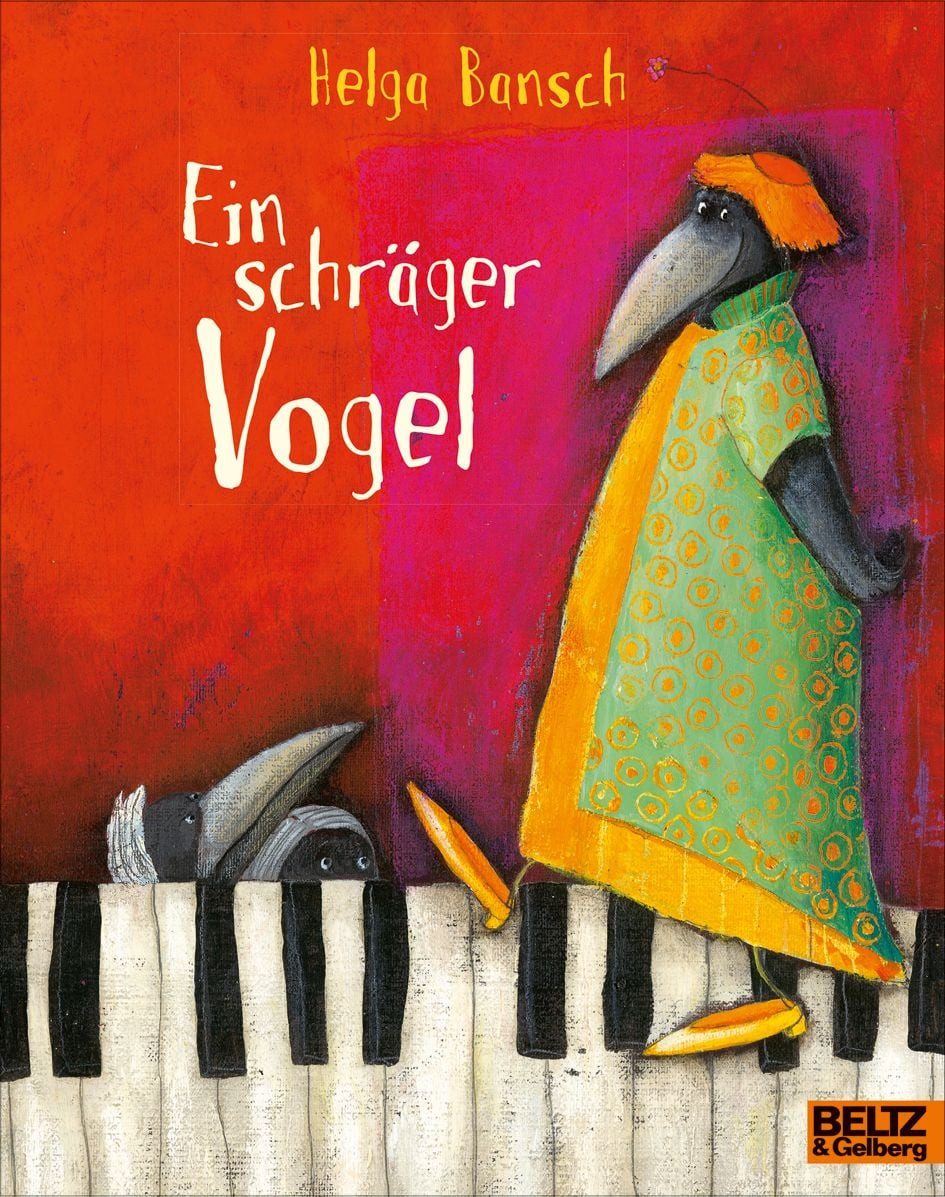 Ein schräger Vogel / Helga Bansch, Vierfarbiges Bilderbuch