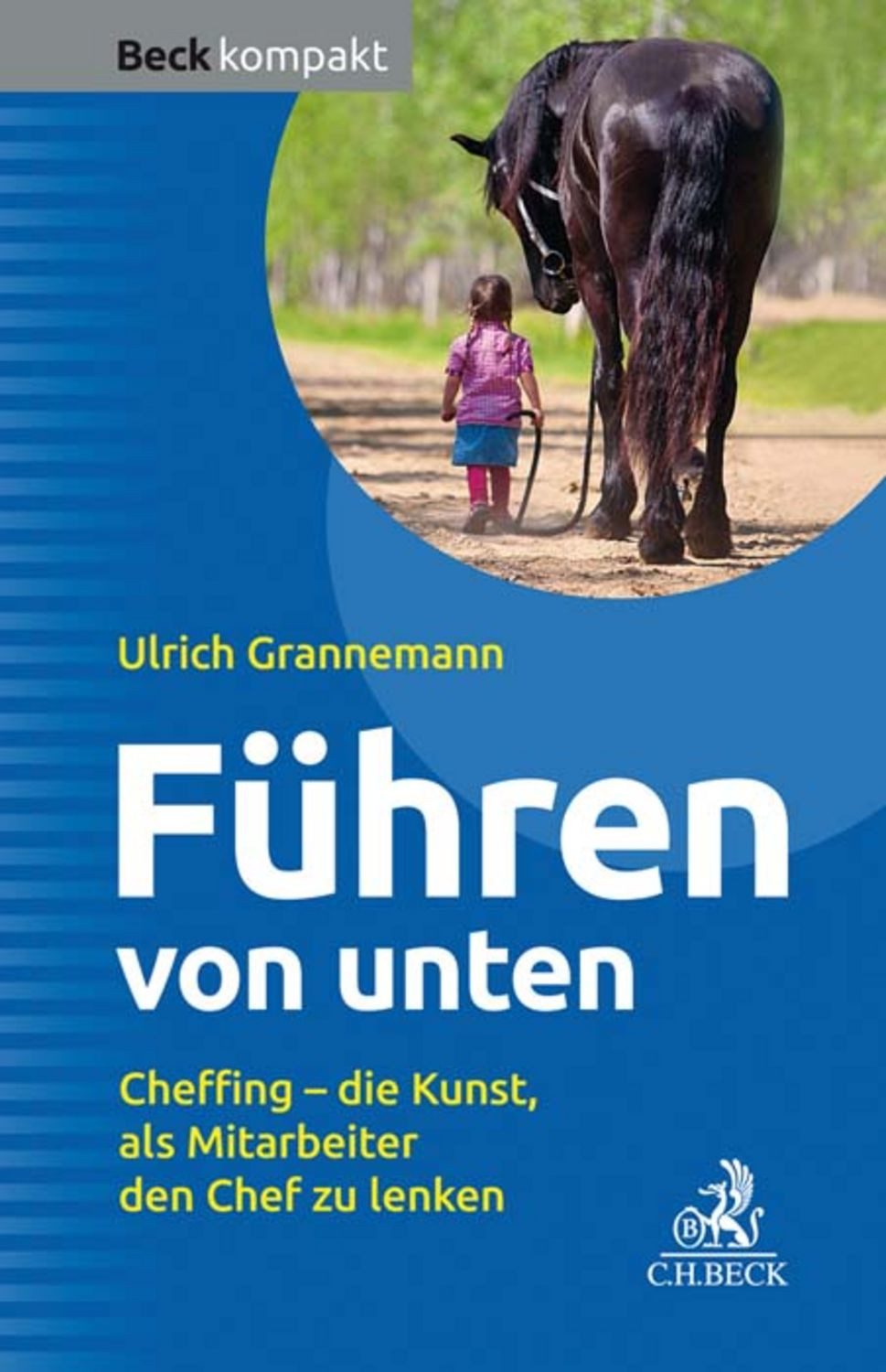 Führen von unten / Ulrich Grannemann