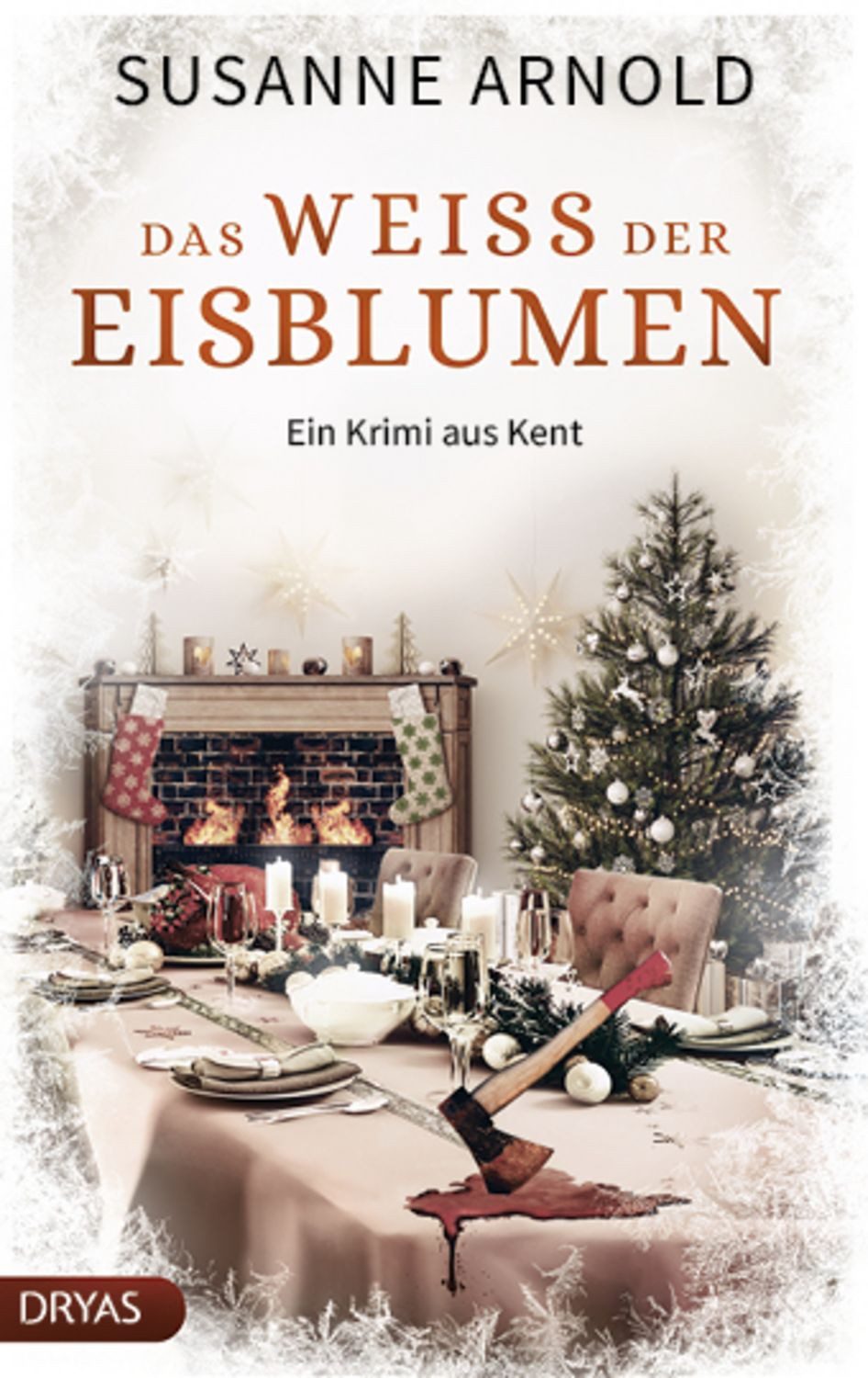 Das Weiß der Eisblumen / Susanne Arnold