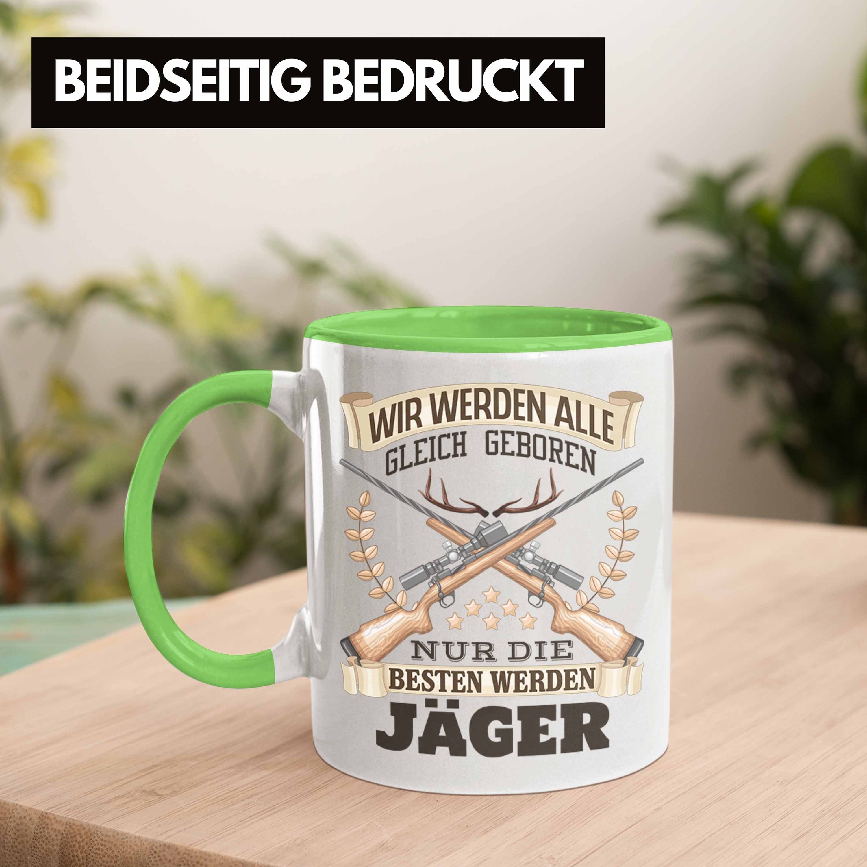 Jagd Tasse Grün Tasse Jäger Jäger Trendation Spruch Geschenk Bester