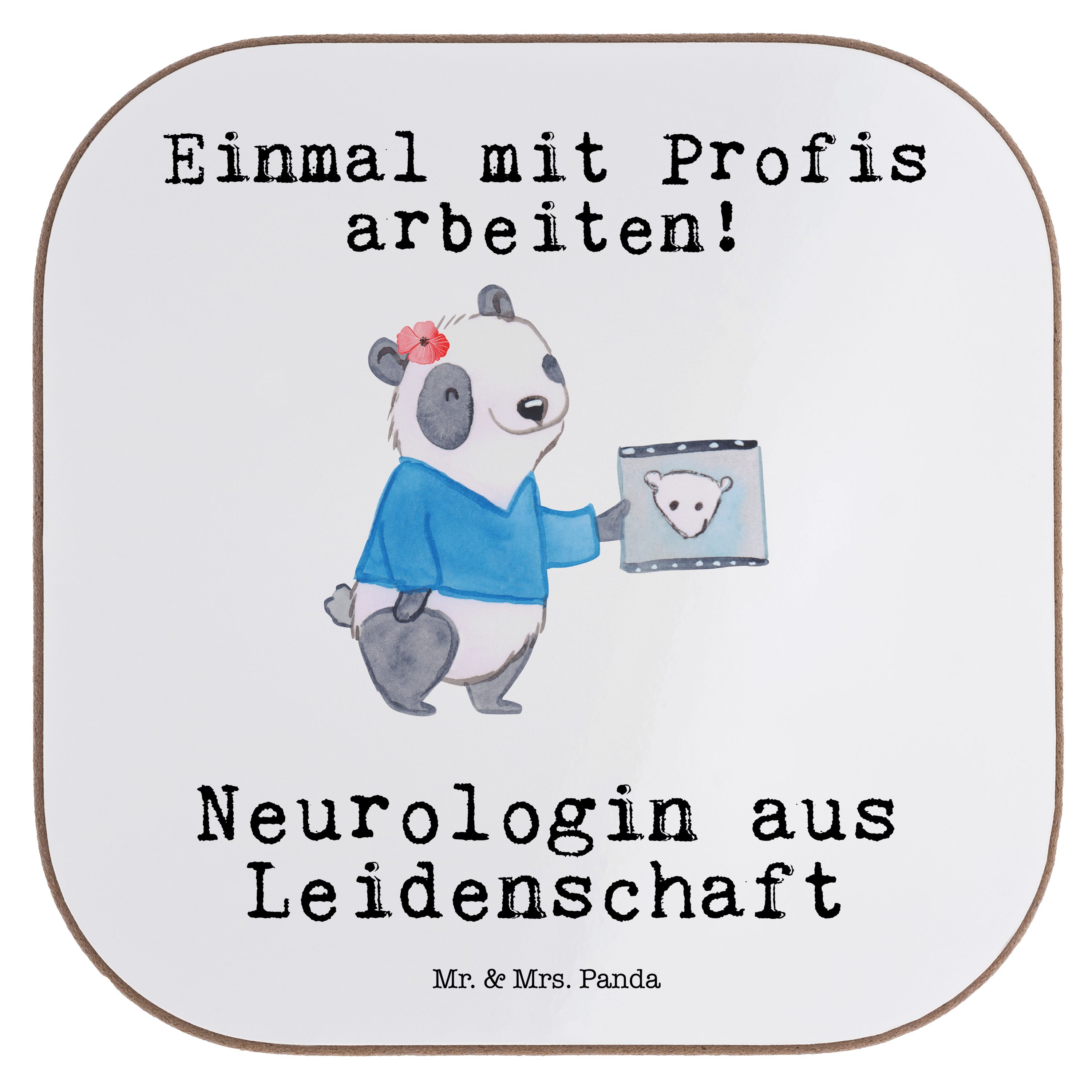 Mr. & Mrs. Panda Getränkeuntersetzer Neurologin aus Leidenschaft - Weiß - Geschenk, Mediziner, Firma, Unte, 1-tlg.