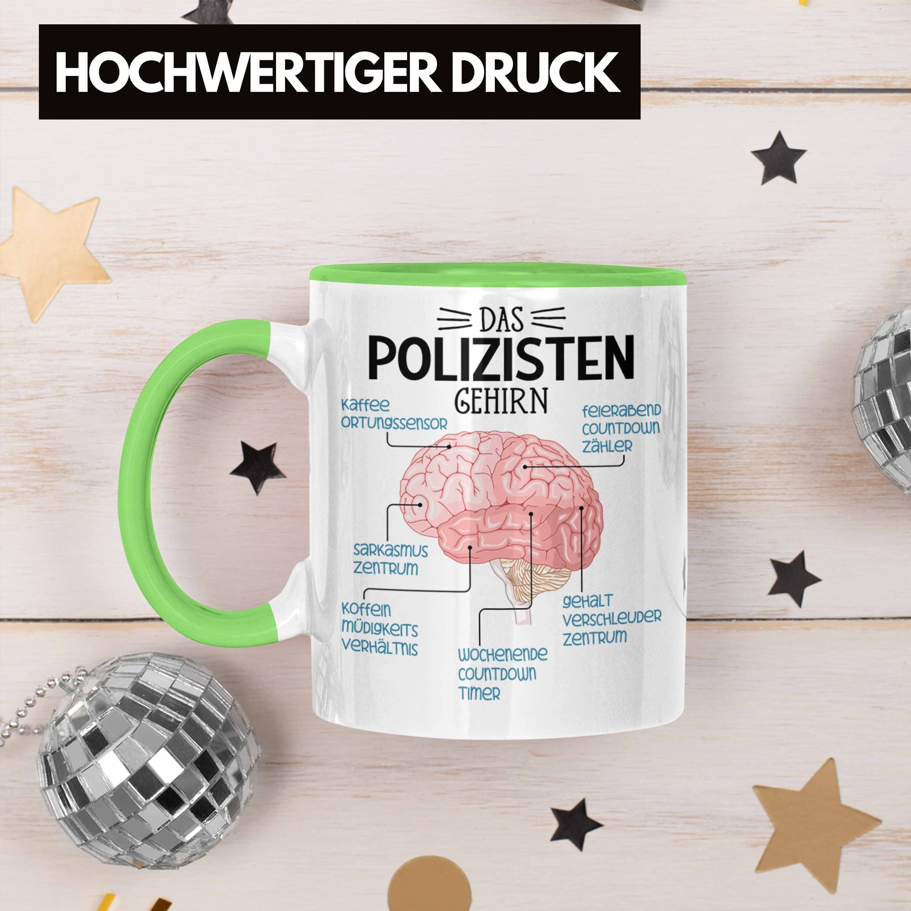 Trendation Tasse Polizist Tasse Lustiger Gehirn Geschenk Polizisten Spruch Grün