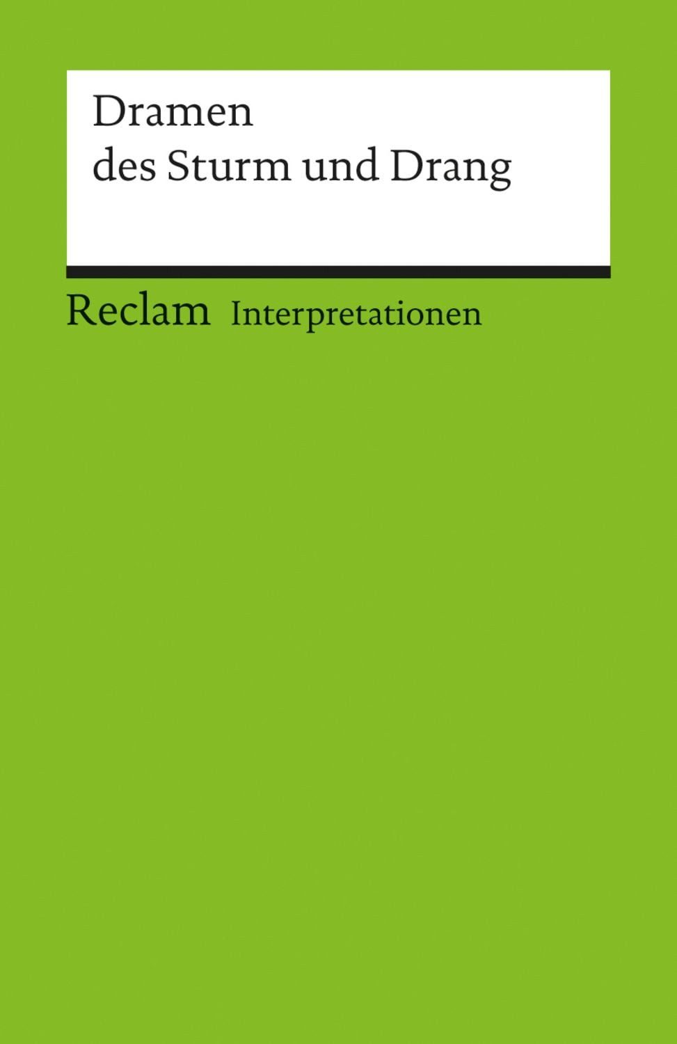 Interpretationen: Dramen des Sturm und Drang / diverse
