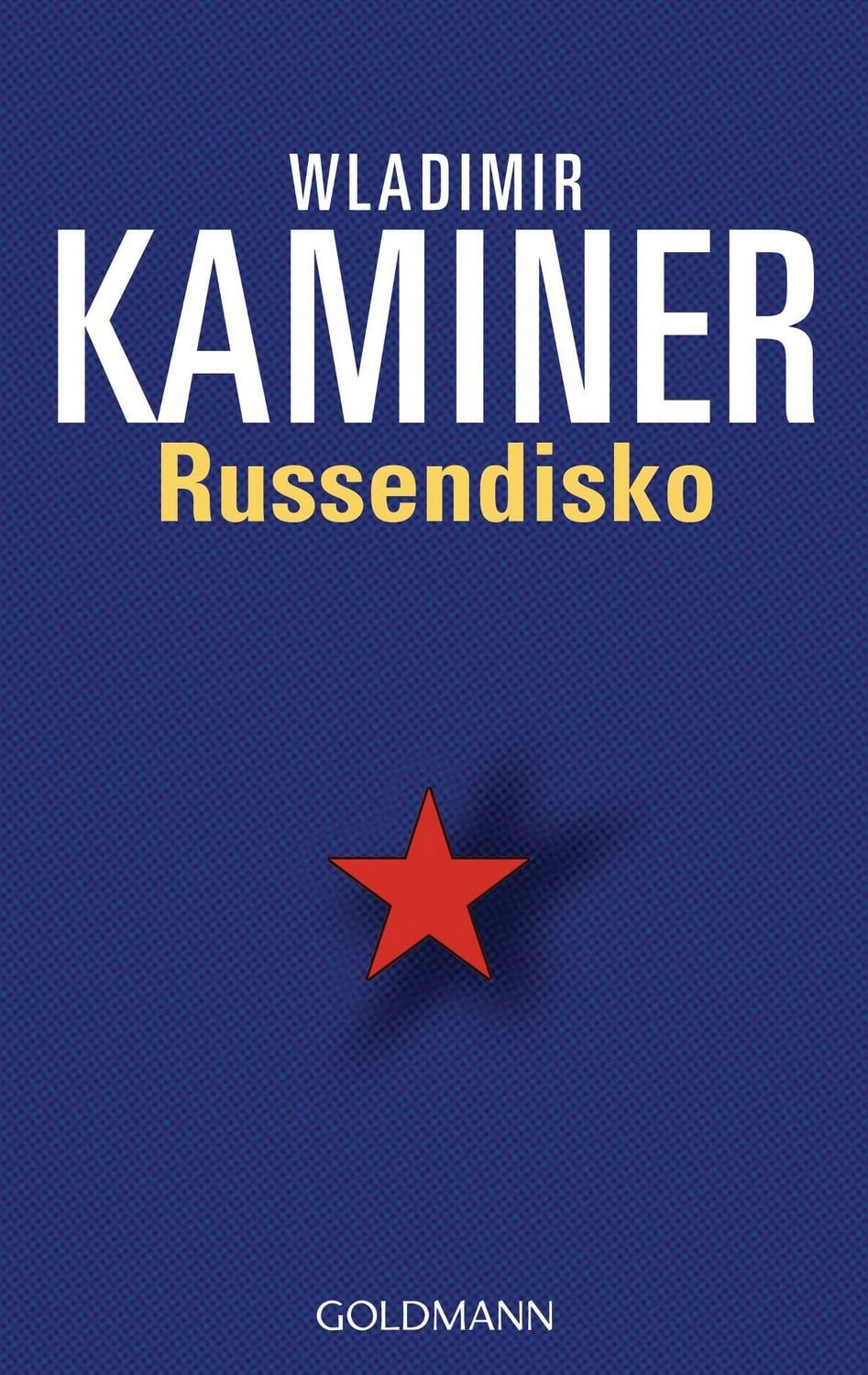 Russendisko / Wladimir Kaminer