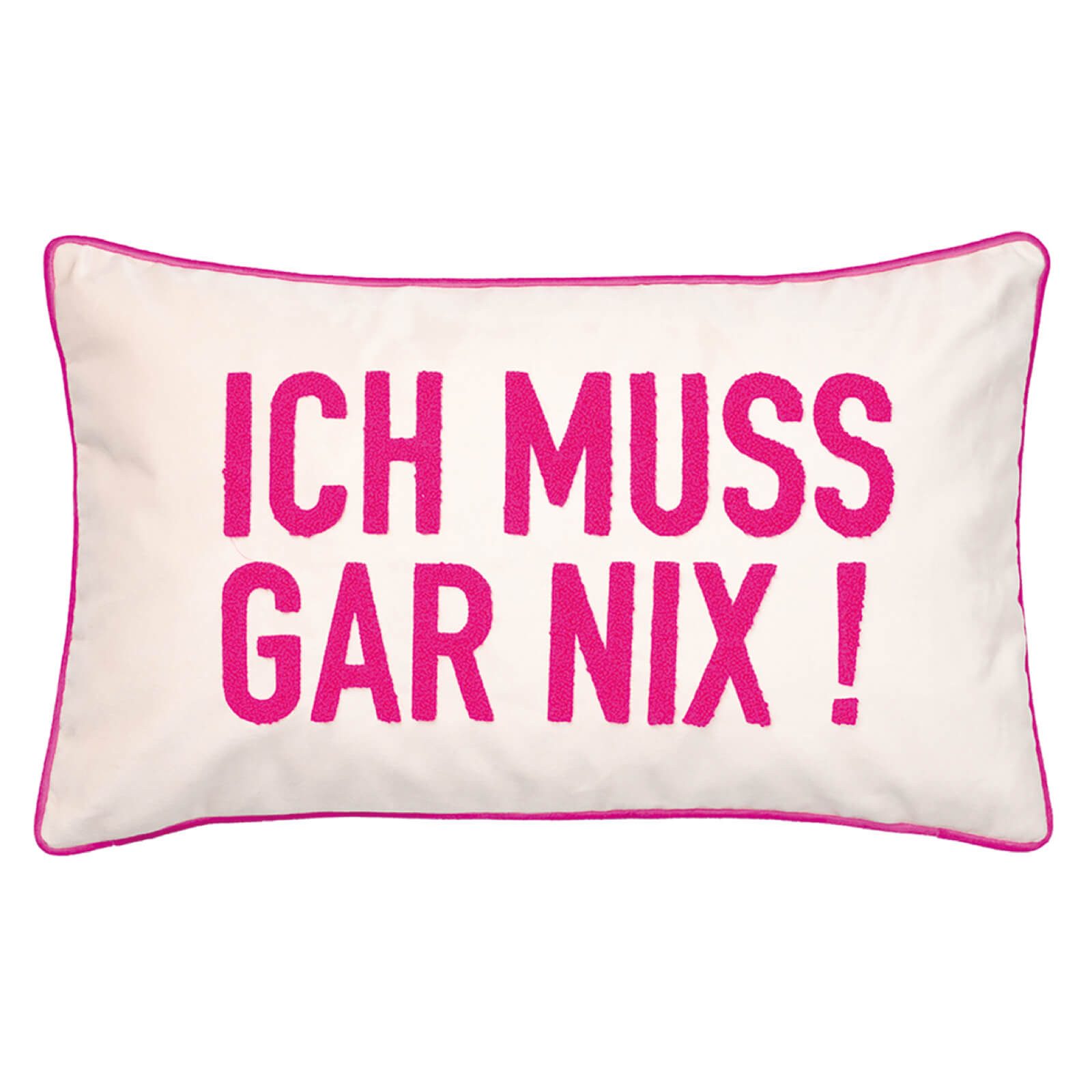 PAD Dekokissen Kissenhülle Letters Ich muss gar nix Sand, Spruch, Statement günstig online kaufen
