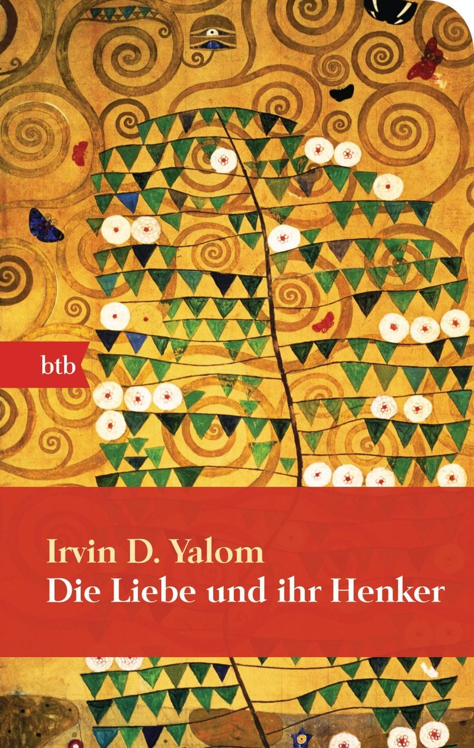 Die Liebe und ihr Henker / Irvin D. Yalom