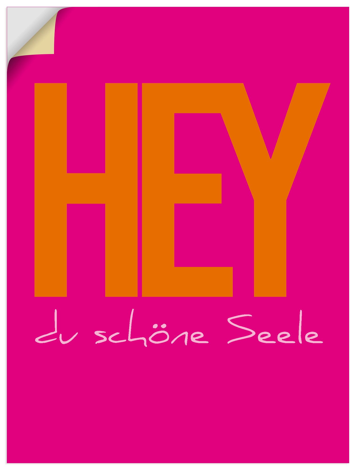 Artland Wandbild Hey du schöne Seele, Sprüche & Texte (1 St), als Alubild, Leinwandbild, Poster, Wandaufkleber in verschied. Größen
