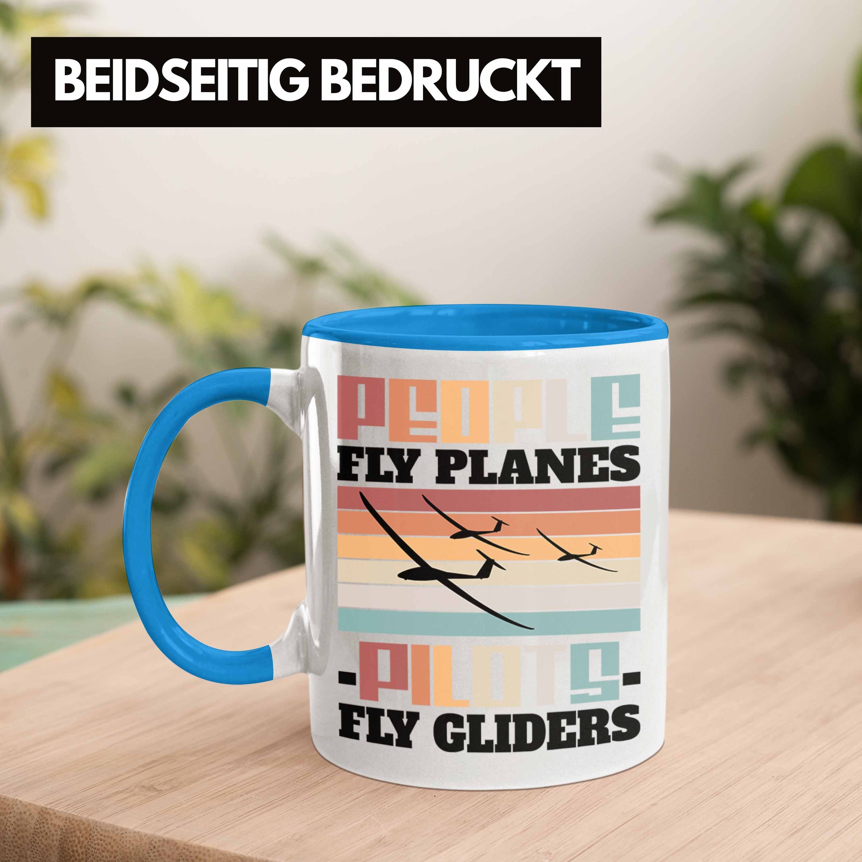 Geschenkidee Pilots Trendation Gliders Spruch Tasse Blau Seg Segelflugzeug Segelflieger Play