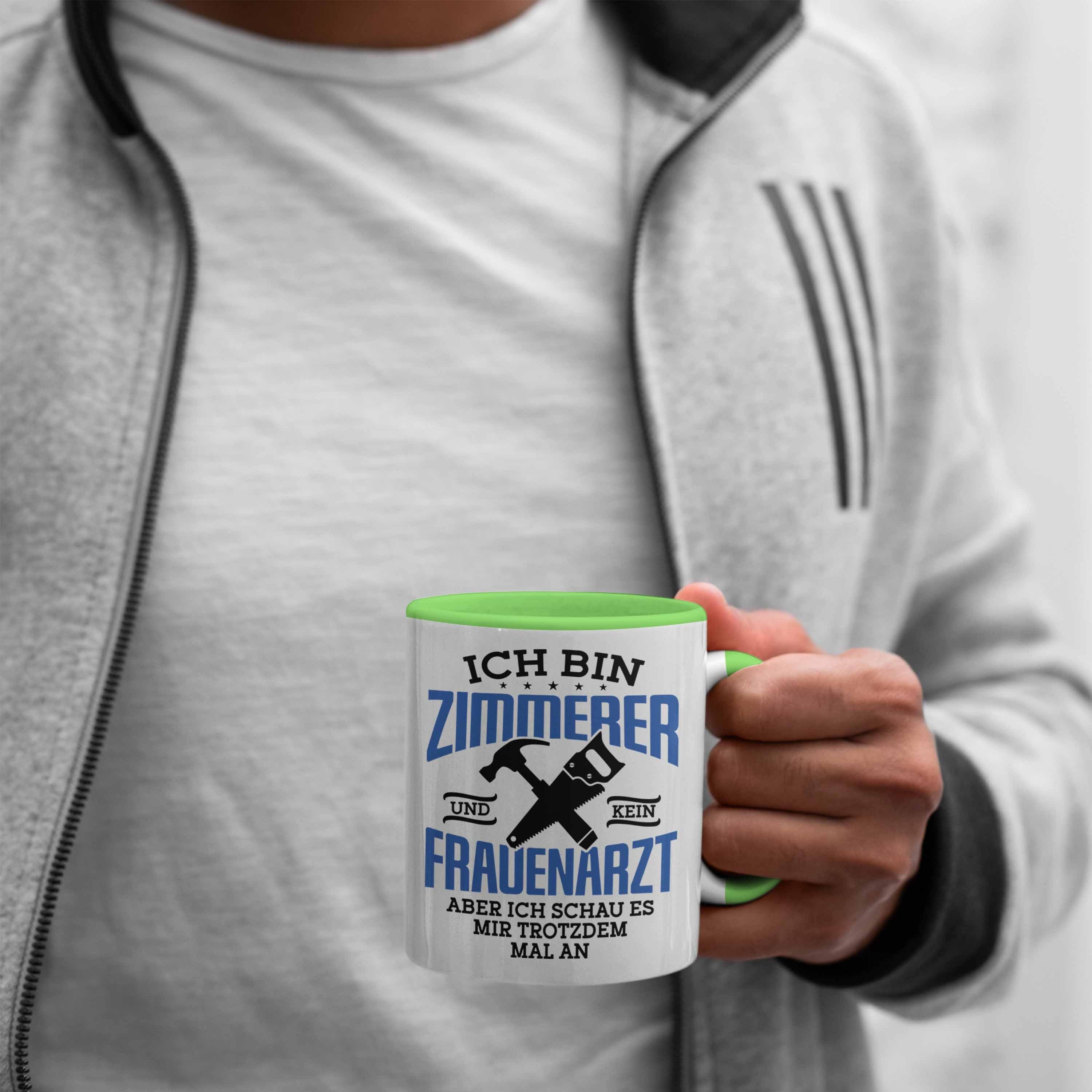 Geschenkidee Tasse Trendation Spruch Zimmerer Geschenk Tasse Lustige Grün