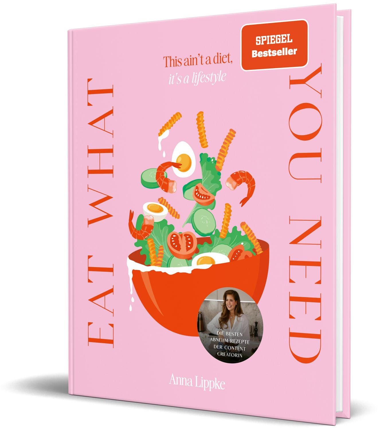 Eat what you need / Anna Lippke