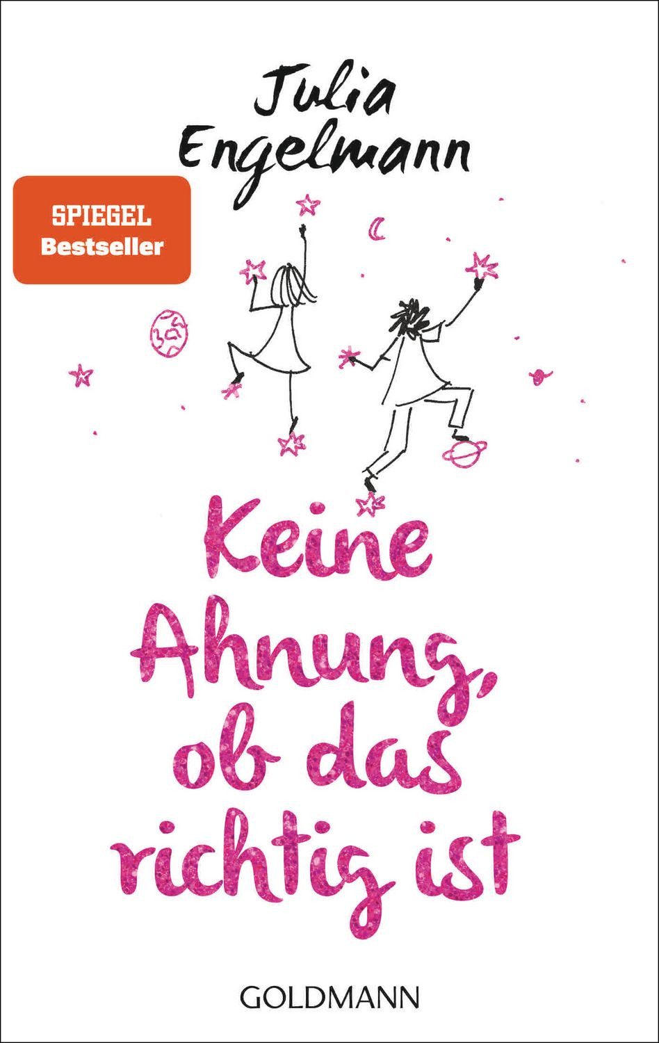 Keine Ahnung, ob das richtig ist / Julia Engelmann, Poetry