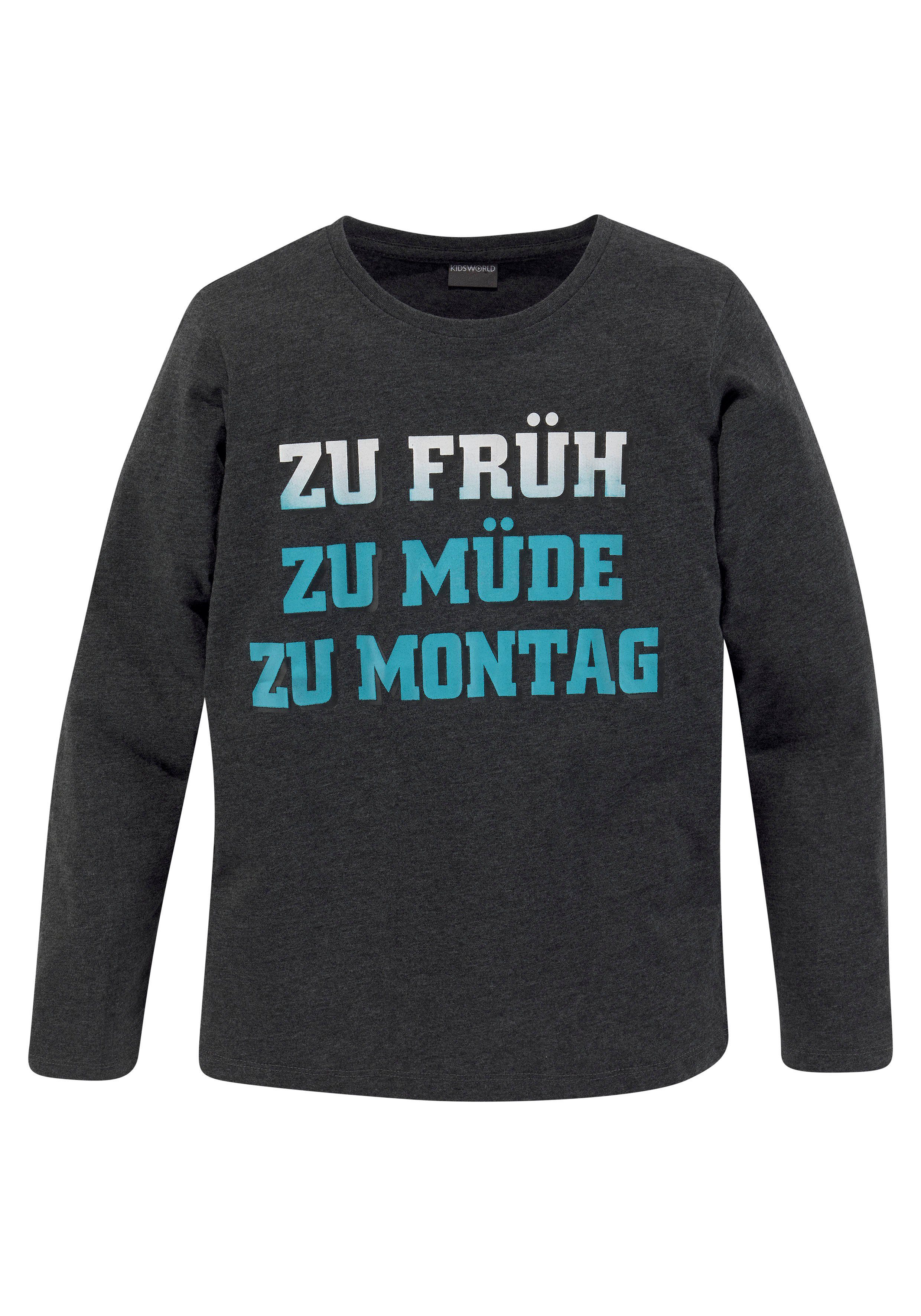 Langarmshirt ZU FRÜH, ZU MÜDE, ZU MONTAG