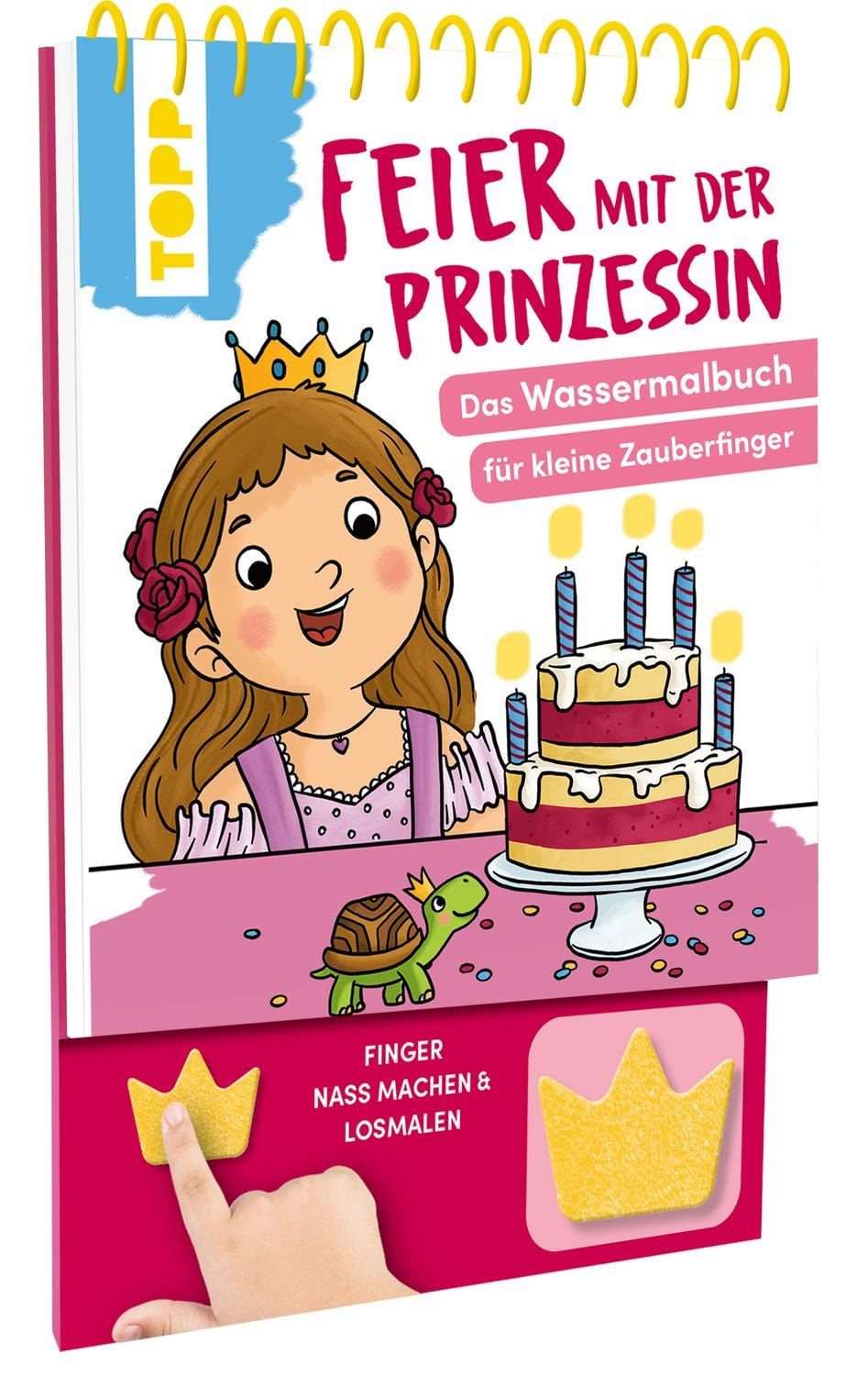 Feier mit der Prinzessin. Das Wassermalbuch zum Mitmachen / Meike Teichmann
