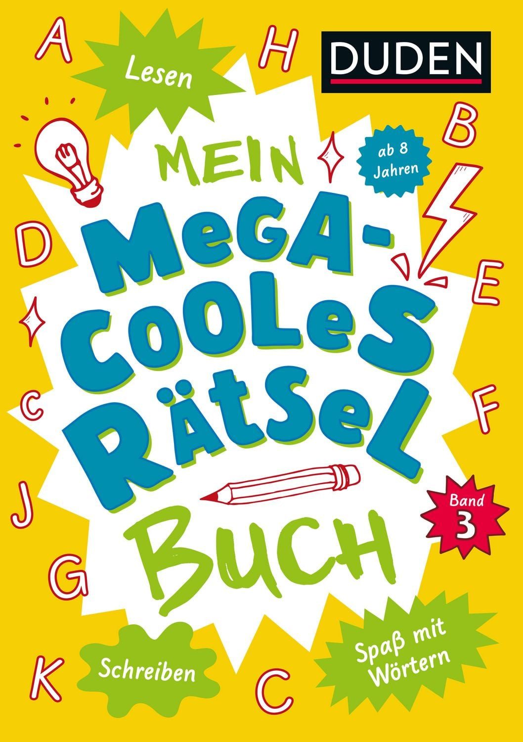 Mein megacooles Rätselbuch - Lesen, Schreiben, Spaß mit Wörtern - ab / Janine Eck, Kristina Offermann