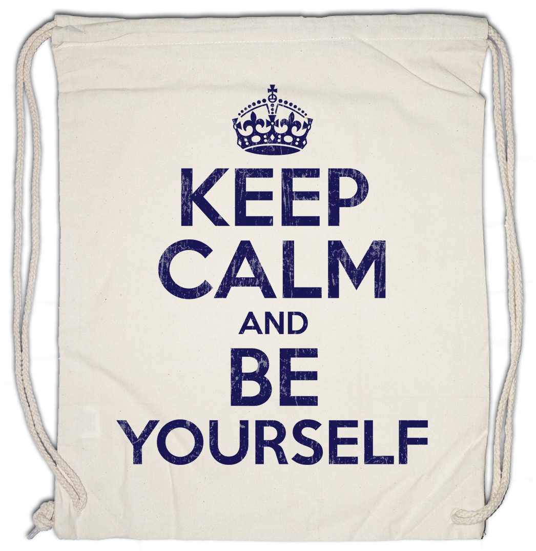 Turnbeutel Keep Calm And Be Yourself Turnbeutel Individualist Indie Original