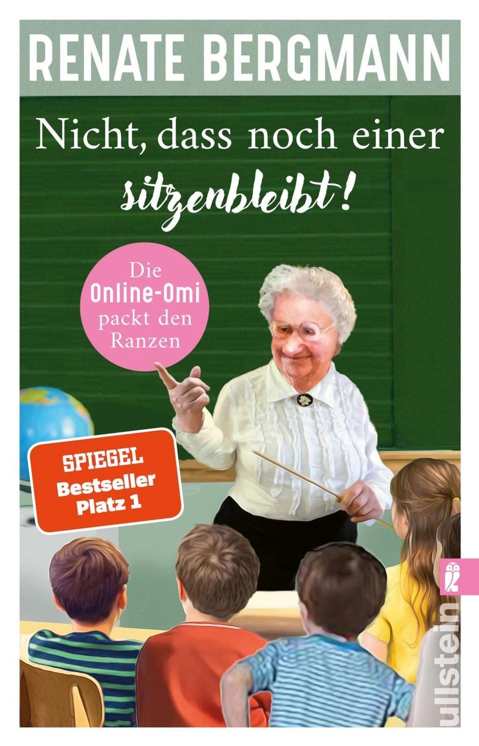 Belletristik Nicht, dass noch einer sitzenbleibt! Die Online-Omi packt den Ranzen, Renate Bergmann