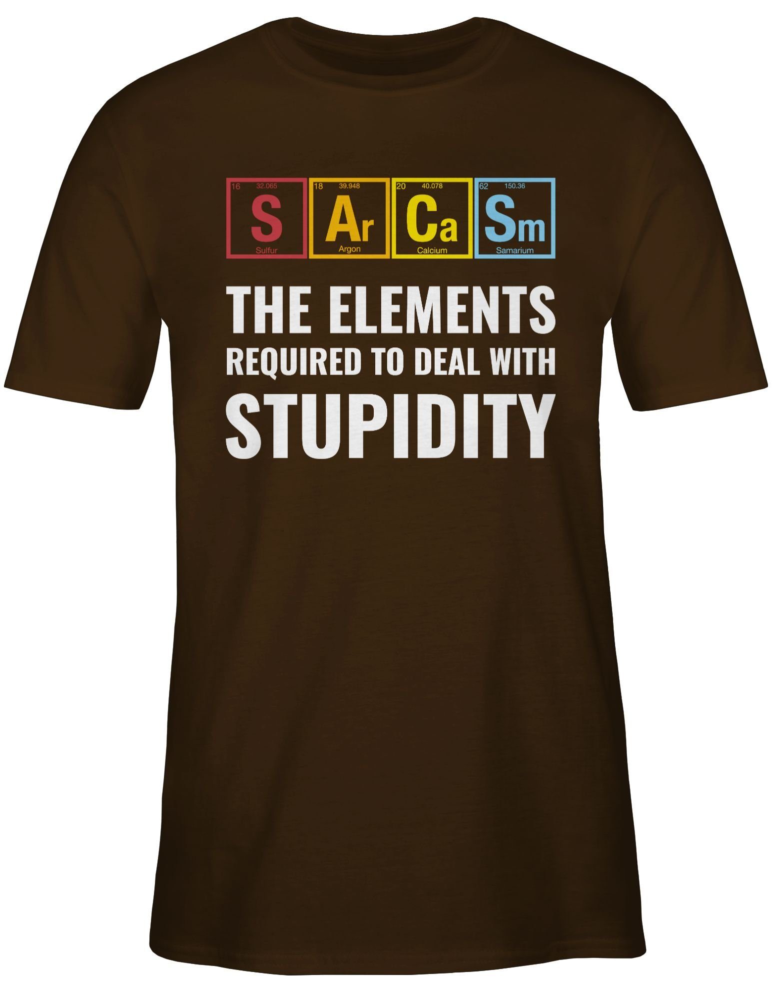 Braun Shirtracer - stupidity the to T-Shirt 02 with Geschenke required elements Nerd deal Sarcasm