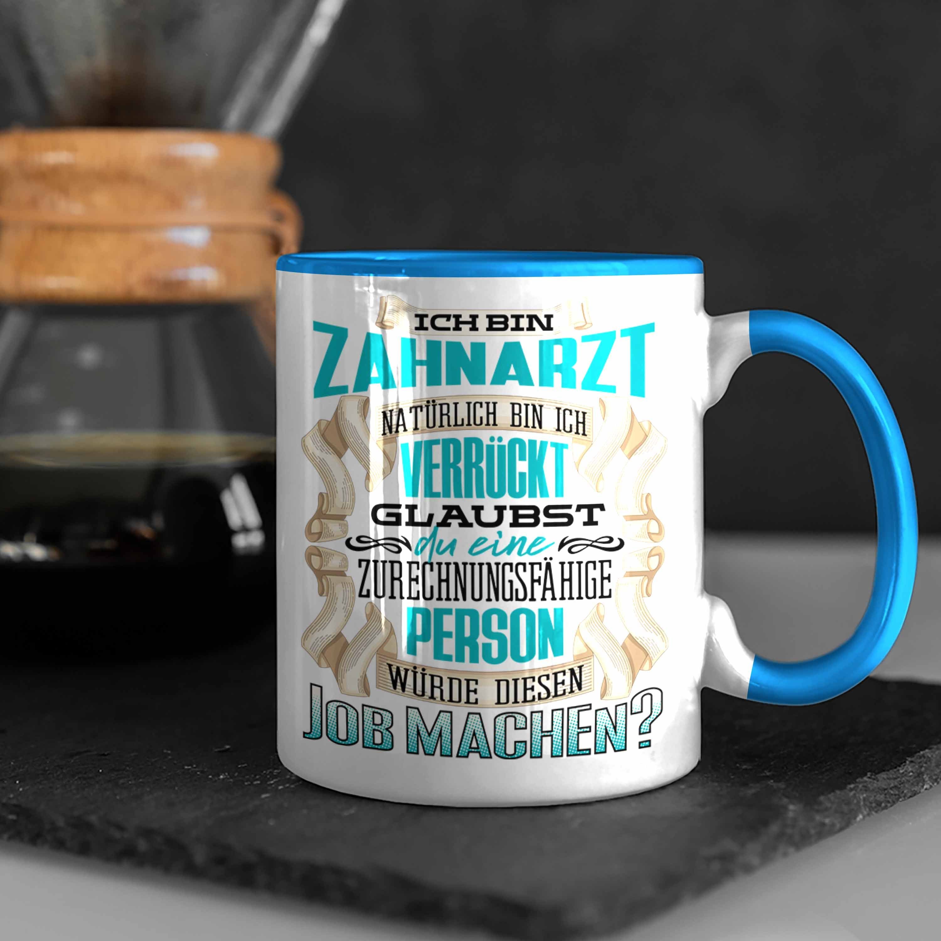 Trendation Lustiger Blau Spruc Bin Trendation Geschenk Zahnarzt Tasse Tasse Ich - Geburtstag