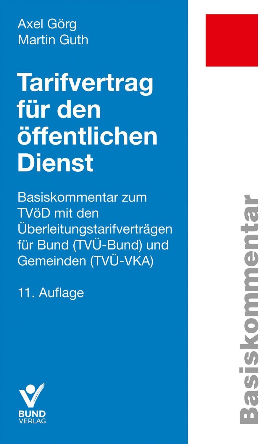 Tarifvertrag für den öffentlichen Dienst / Axel Görg, Martin Guth