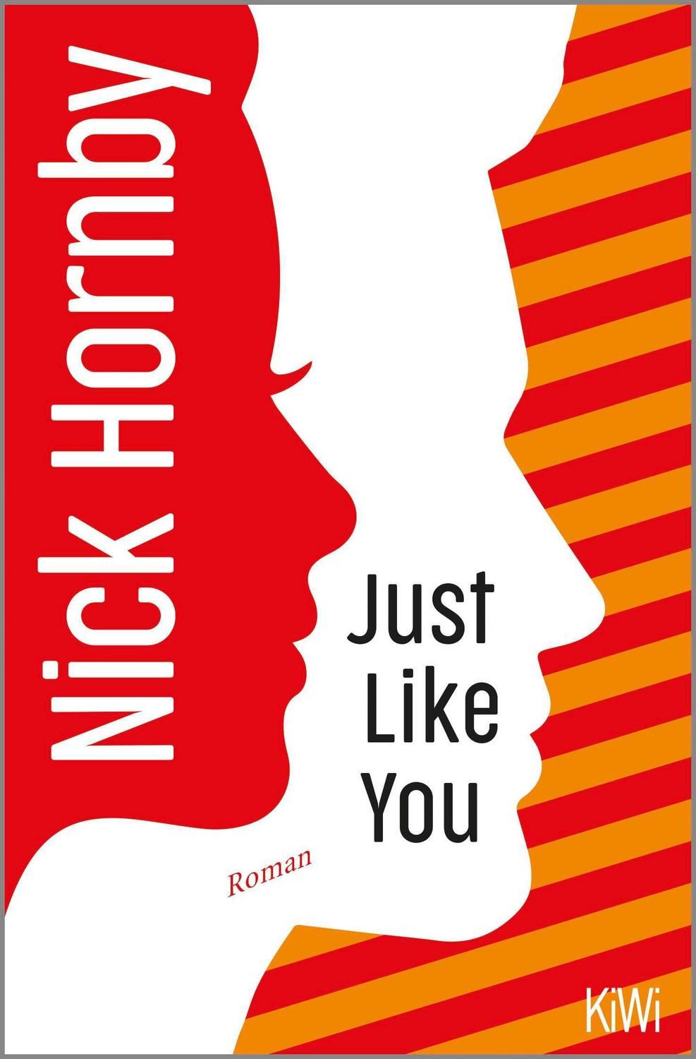 Just Like You / Nick Hornby
