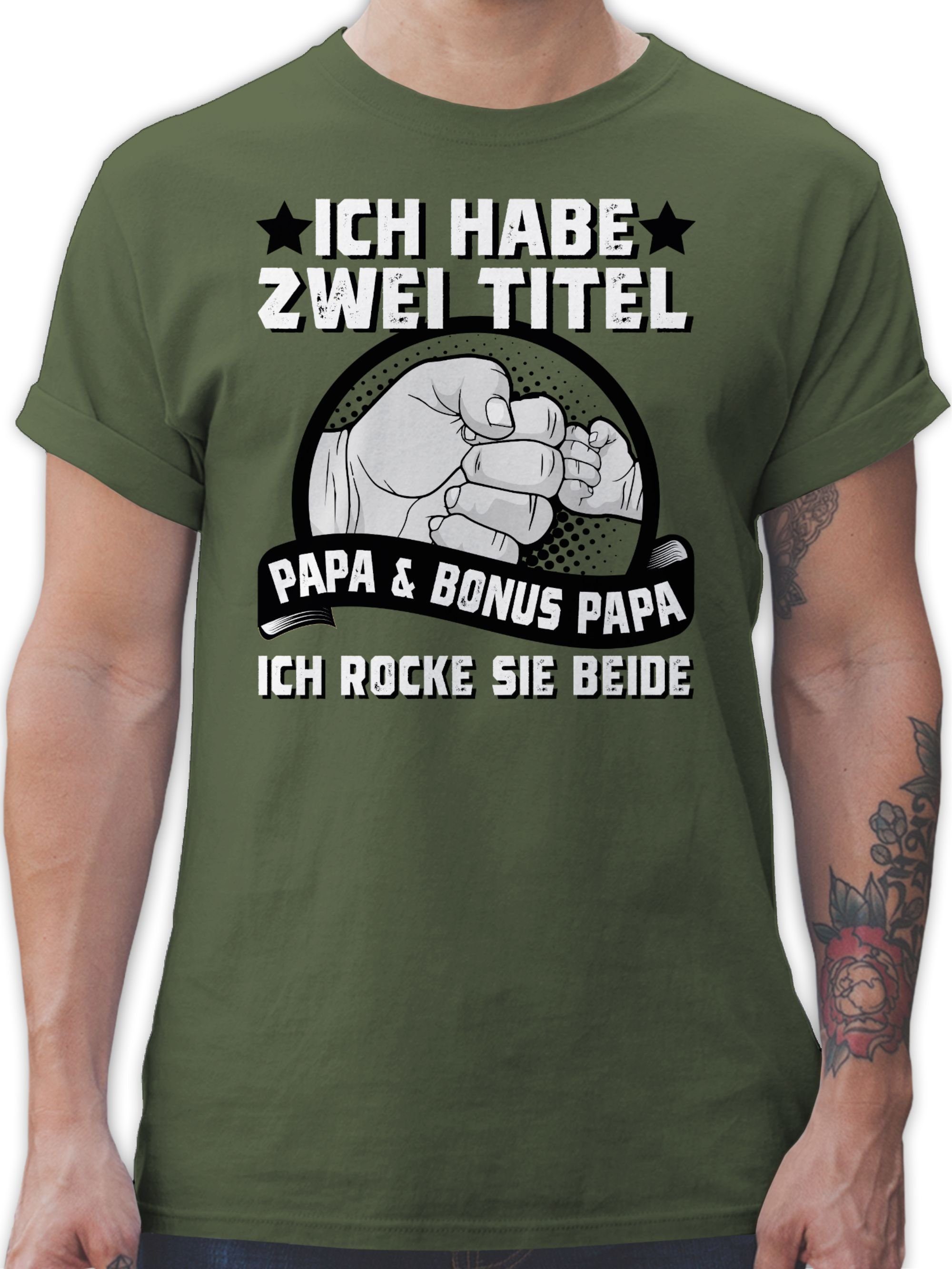 Shirtracer T-Shirt Ich habe zwei Titel - Papa und Bonus Papa I Stiefvater Vatertag Geschenk für Papa 3 Army Grün