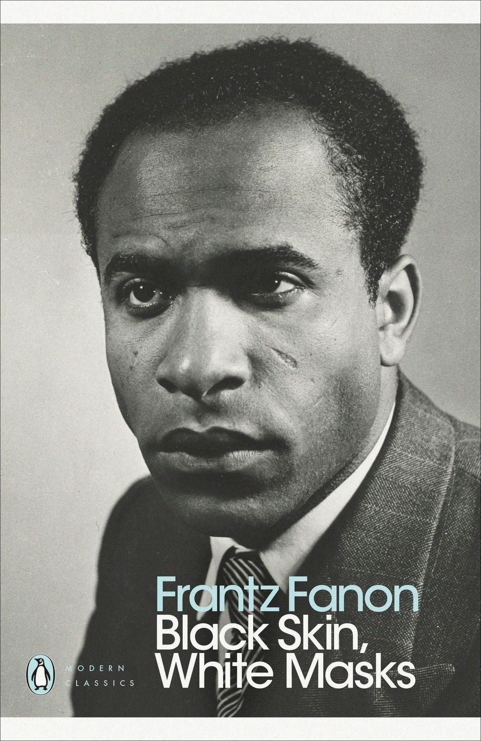 Black Skin, White Masks / Frantz Fanon