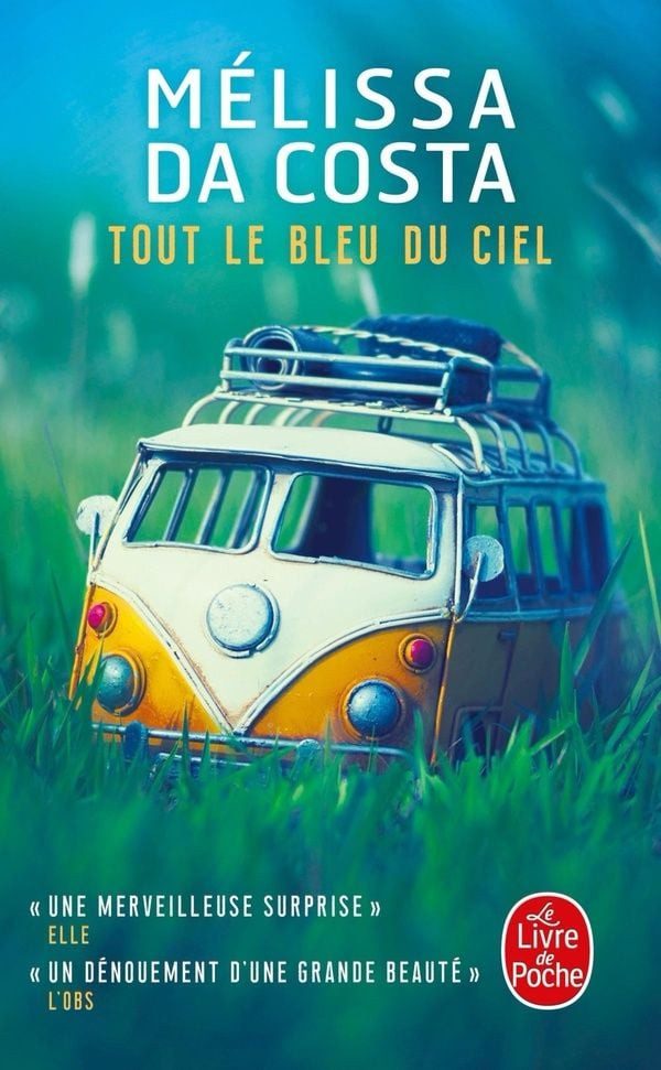 Tout le bleu du ciel Roman / Mélissa DaCosta