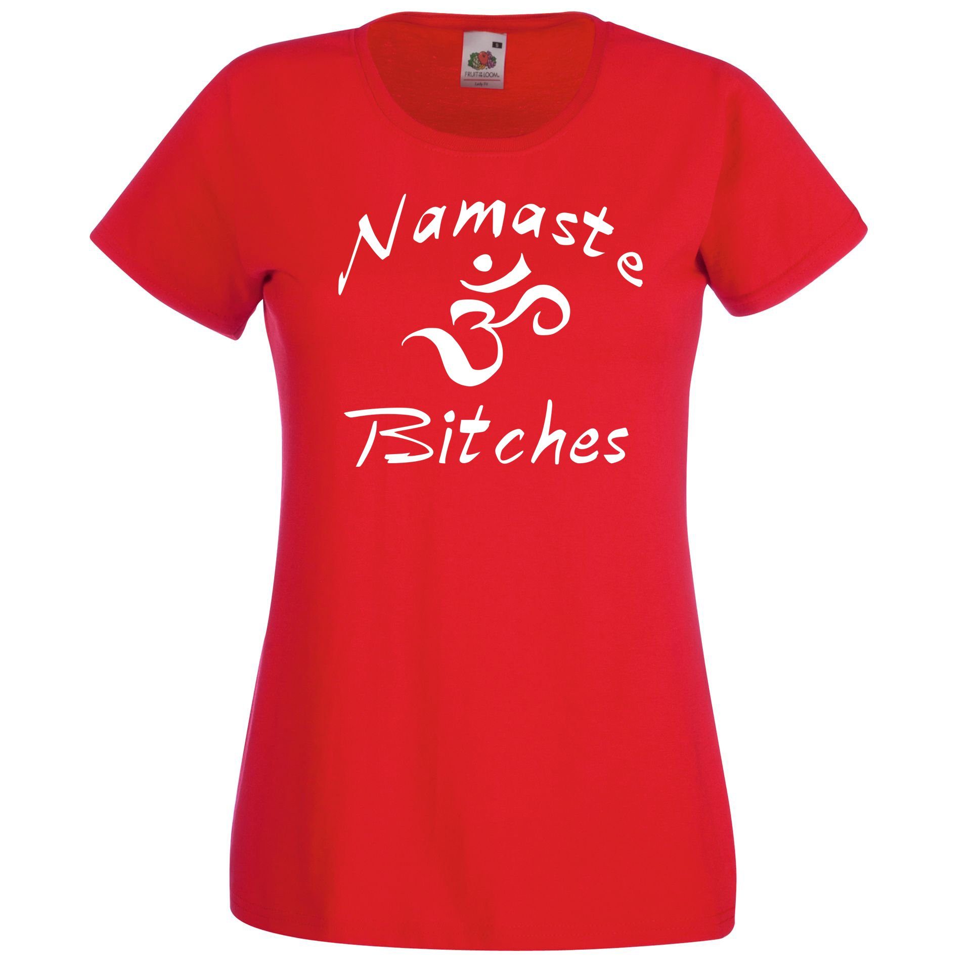 T-Shirt Namaste Bitches Damen Shirt