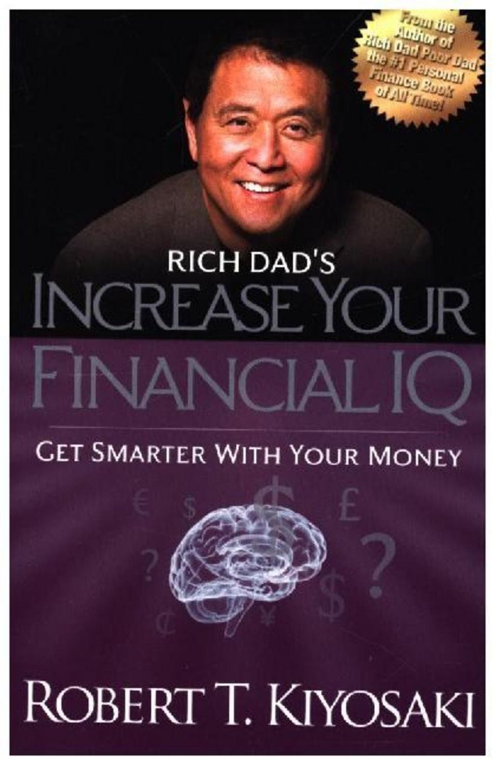 Rich Dad's Increase your financial IQ / Robert Kiyosaki