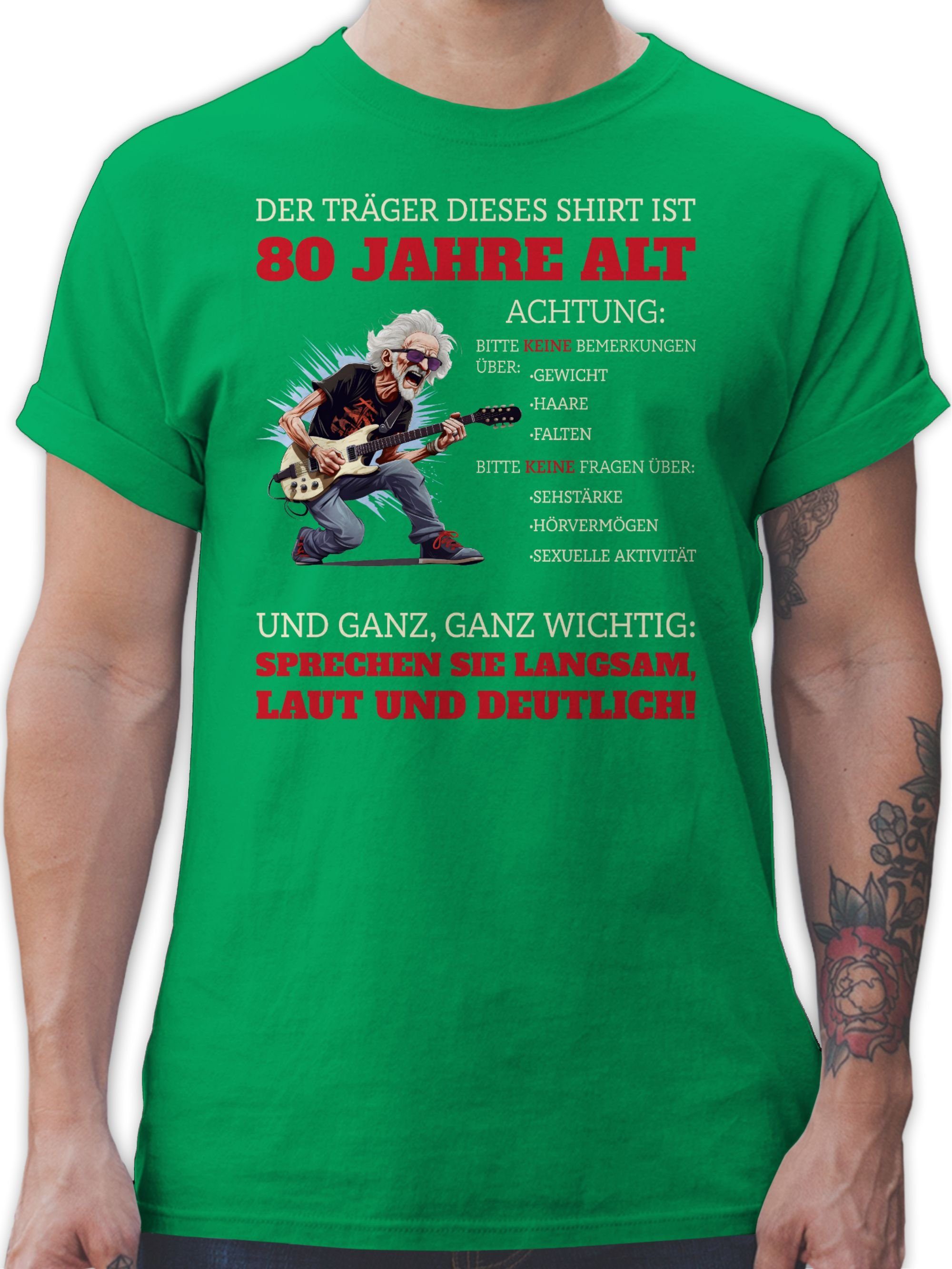 Shirtracer T-Shirt Alter Sack 80 - Der Träger dieses Shirt ist 80 Jahre 80. Geburtstag 02 Grün