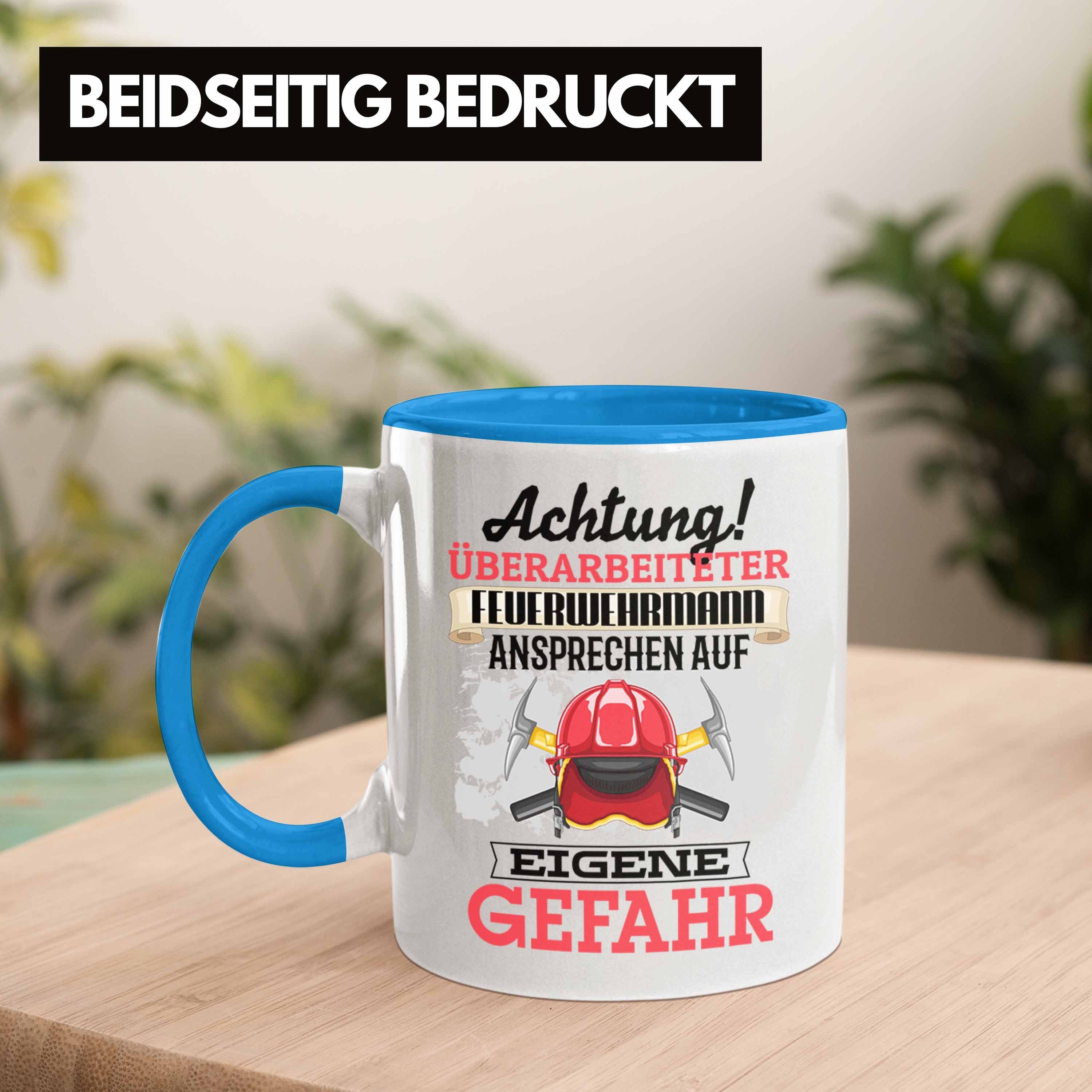 Spruch Lustiger Tasse Tasse Feuerwehrmann Geschenkidee Kaffeebecher Geschenk Blau Trendation