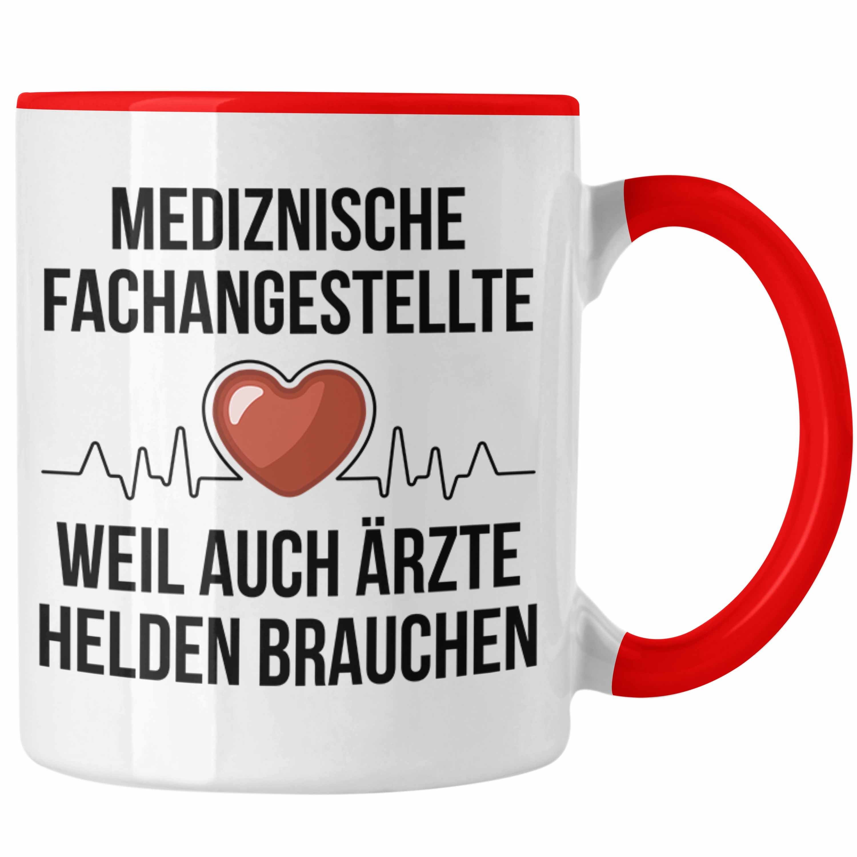 Trendation Tasse Trendation - Medizinische Fachangestellte Tasse Geschenk Herzschlag Weil Auch Ärzte Helden Brauchen Arzthelfer Rot